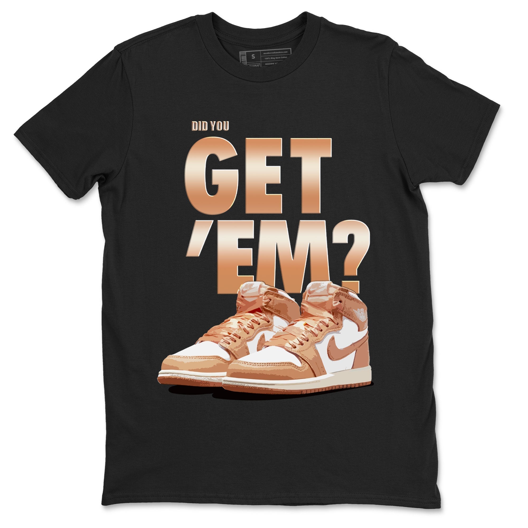Did You Get 'Em snkmatch Tee - Air Jordan 1 Praline