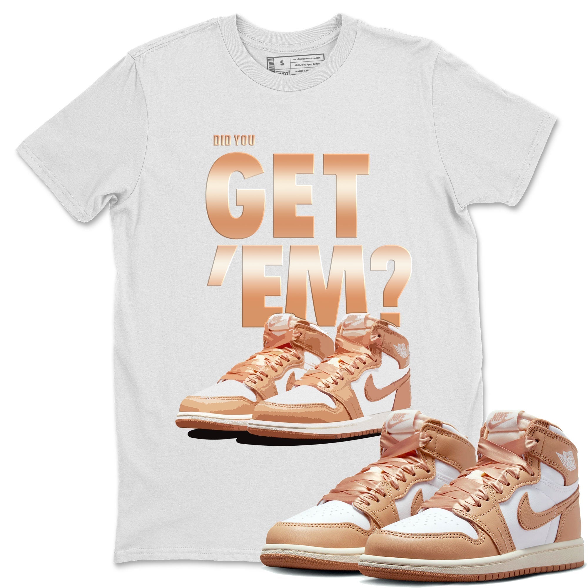 Did You Get 'Em snkmatch Tee - Air Jordan 1 Praline
