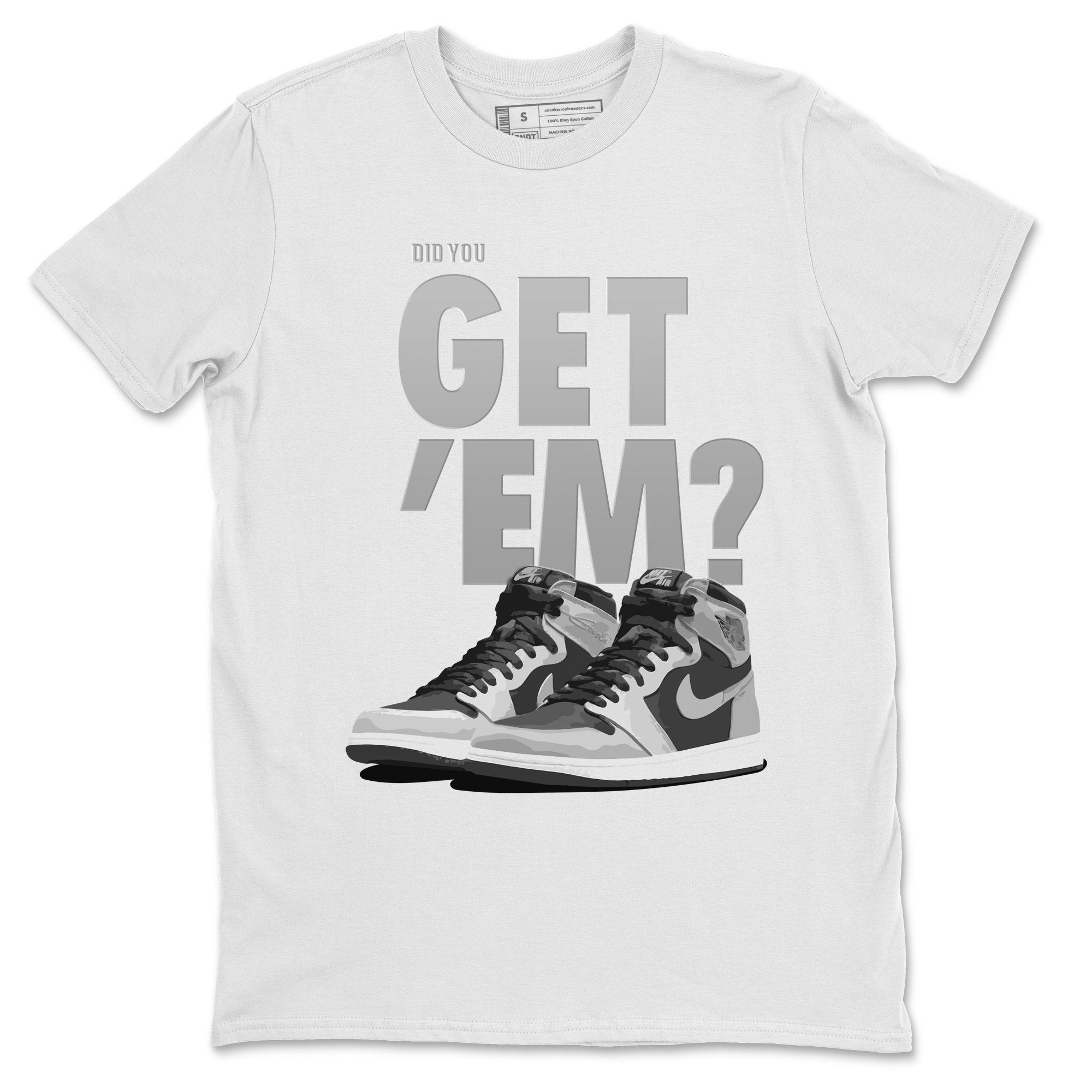 Did You Get 'Em Unisex Tops - Air Jordan 1 Shadow 2.0
