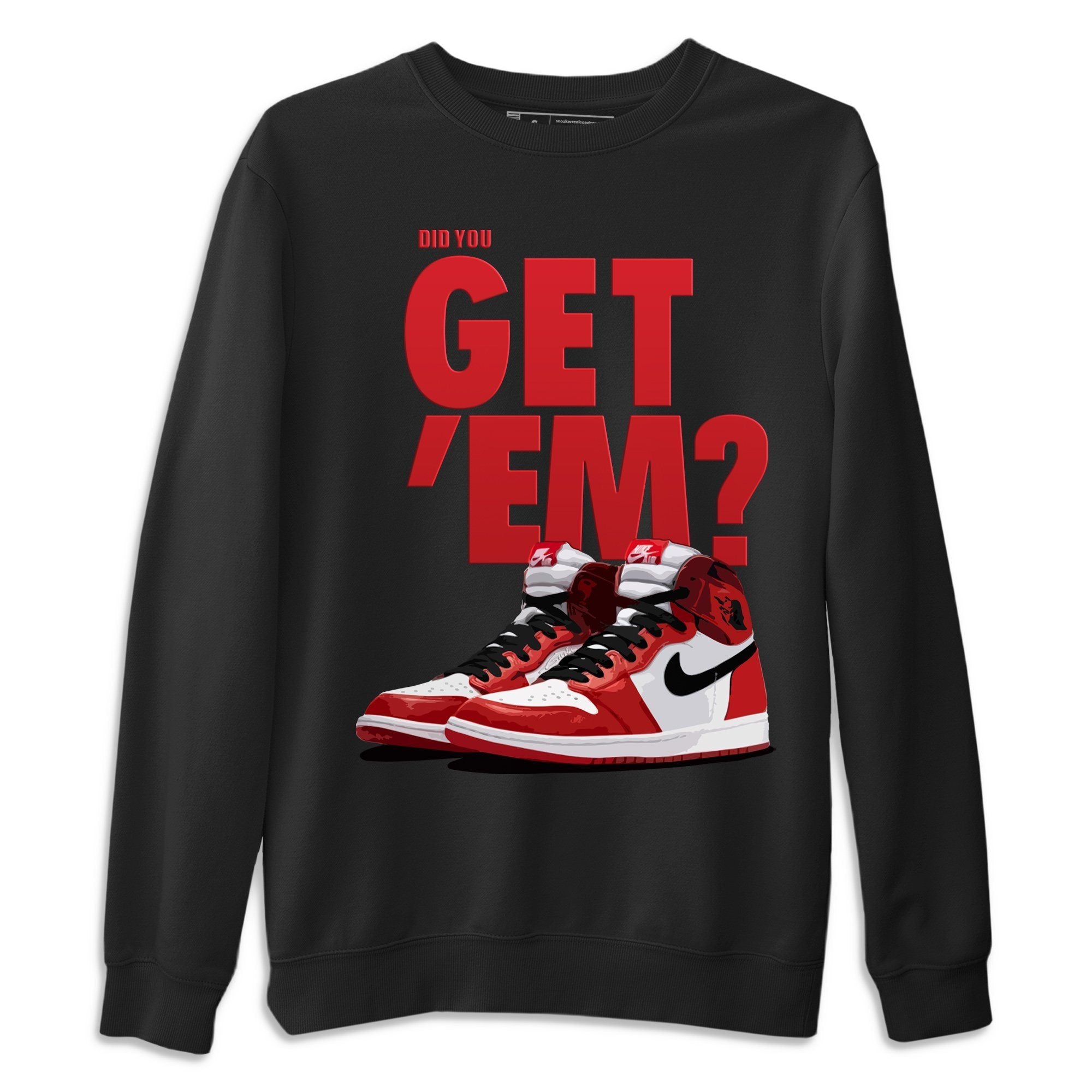 Did You Get 'Em Unisex Tops - Air Jordan 1 Varsity Red