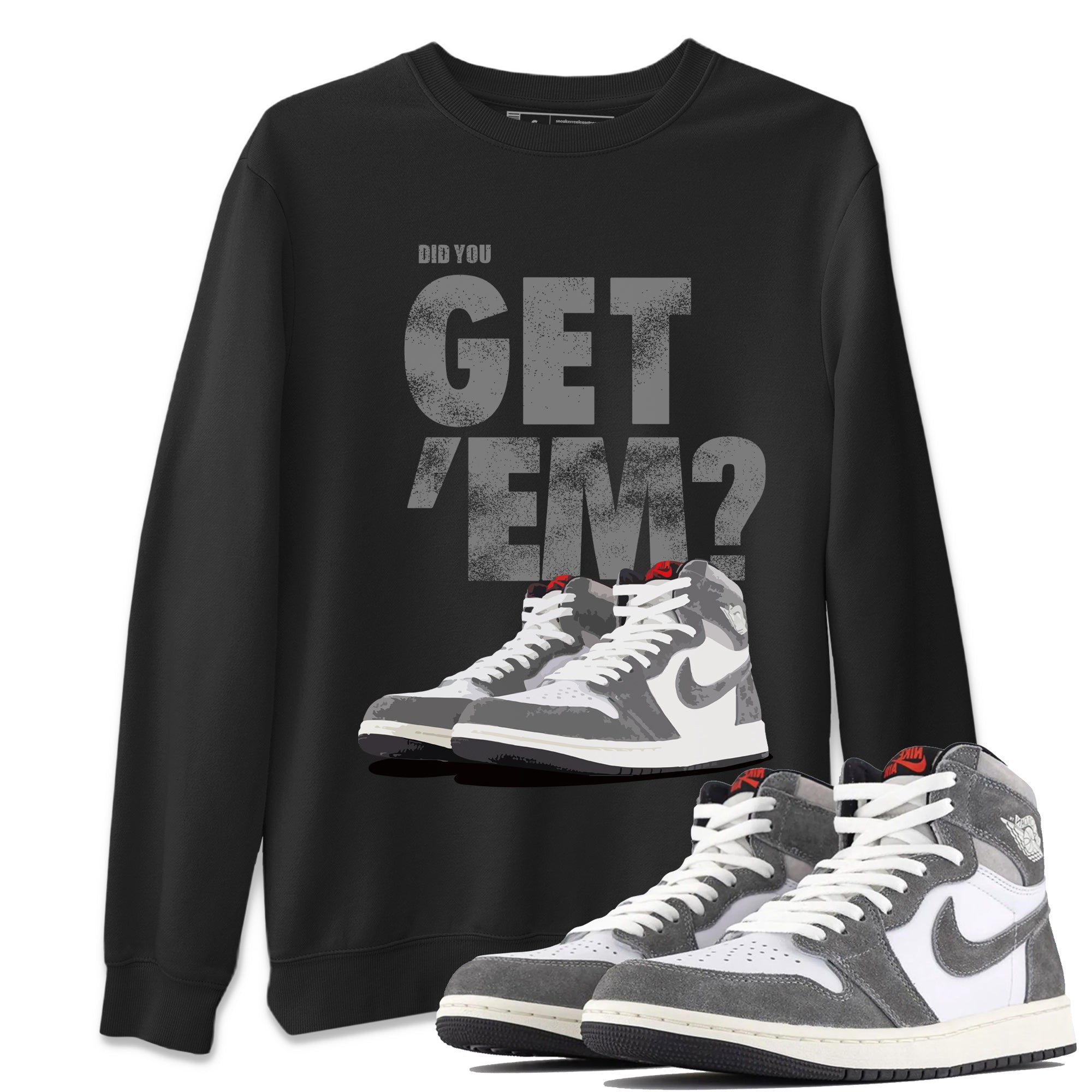 Did You Get 'Em Unisex Tops - Air Jordan 1 Washed Heritage