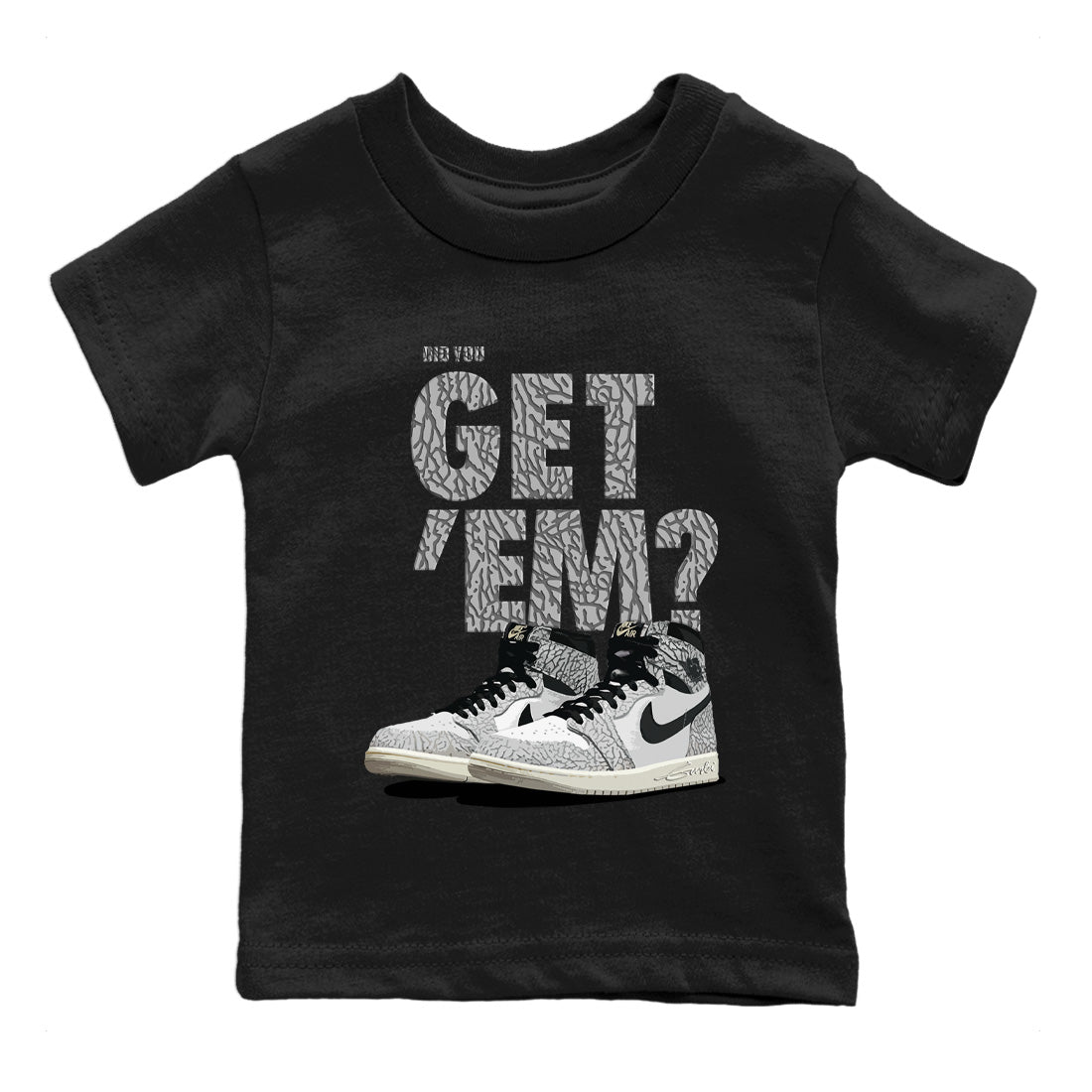 Did You Get 'Em Kids Tops - Air Jordan 1 White Cement