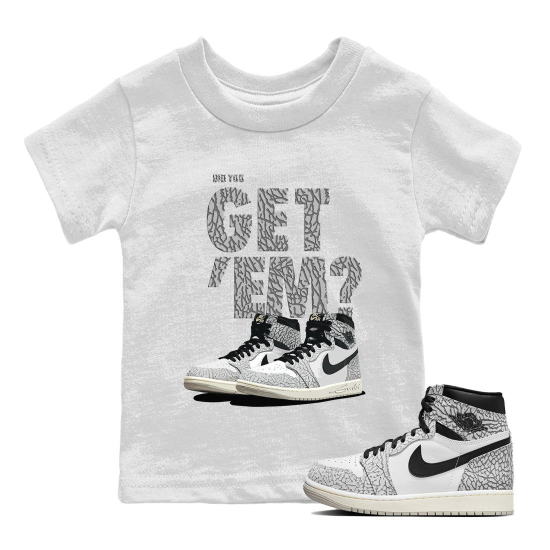 Did You Get 'Em Kids Tops - Air Jordan 1 White Cement