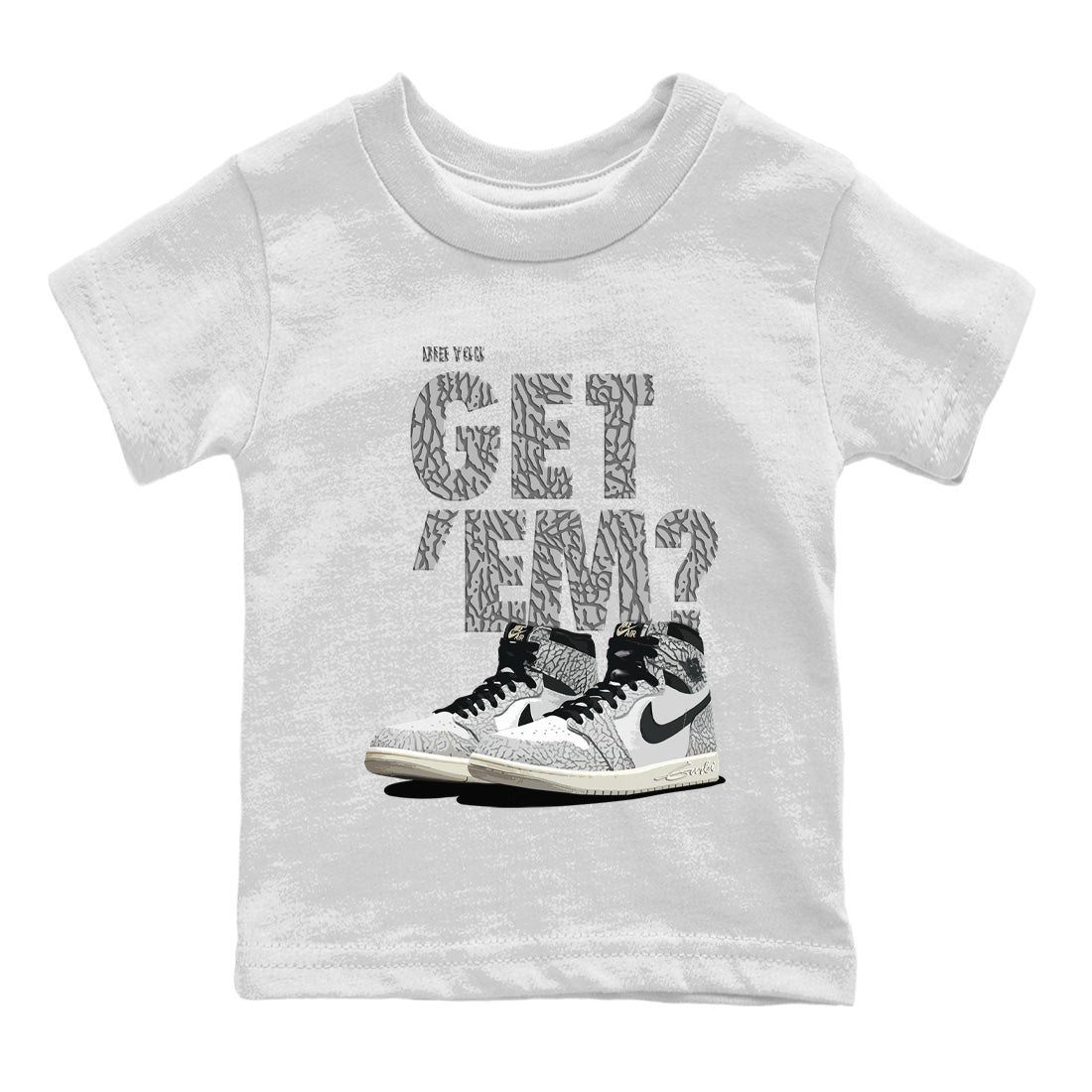 Did You Get 'Em Kids Tops - Air Jordan 1 White Cement