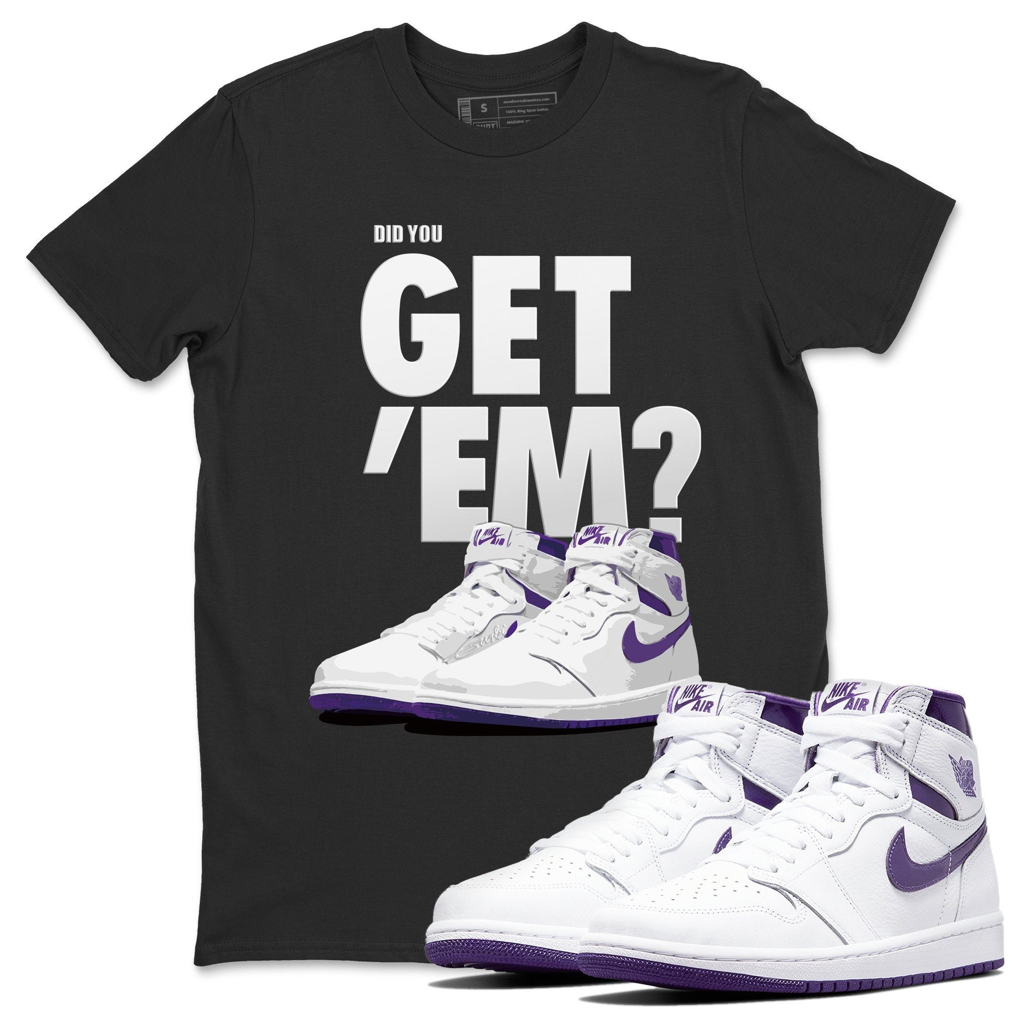 Did You Get 'Em Unisex Tops - Air Jordan 1 WMNS Court Purple