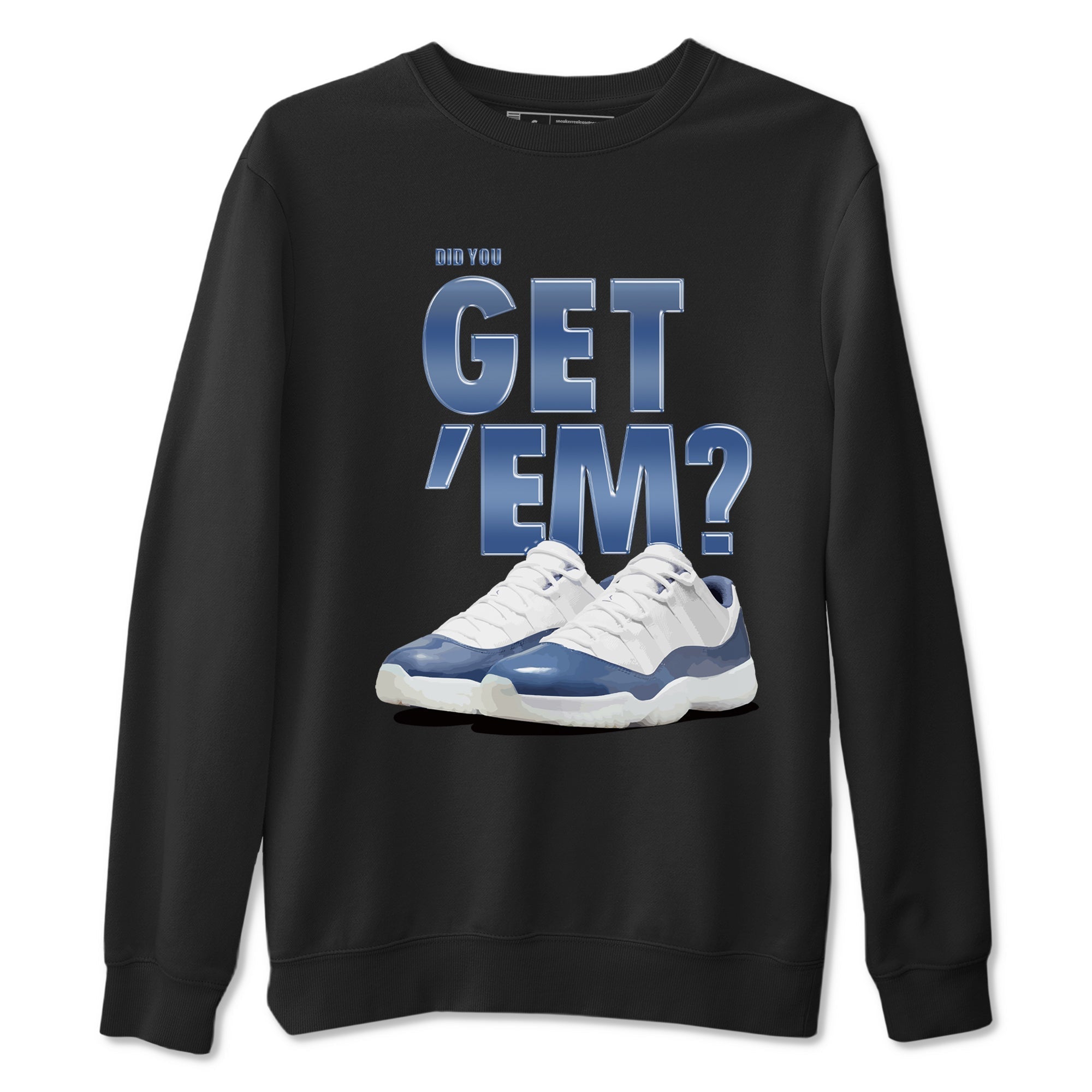 Did You Get 'Em snkmatch Tees - Air Jordan 11 Diffused Blue