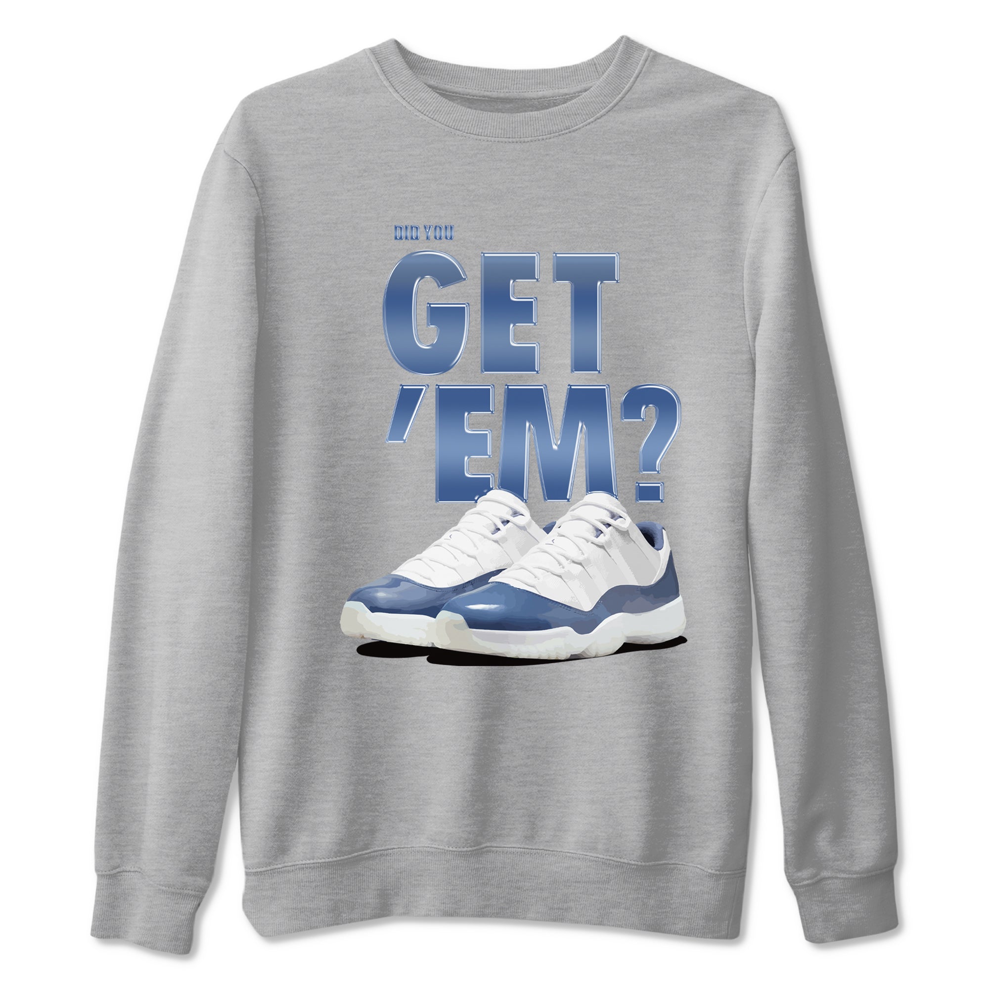 Did You Get 'Em snkmatch Tees - Air Jordan 11 Diffused Blue