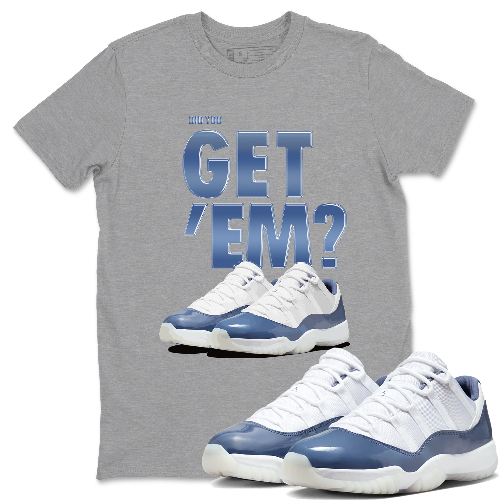 Did You Get 'Em snkmatch Tees - Air Jordan 11 Diffused Blue