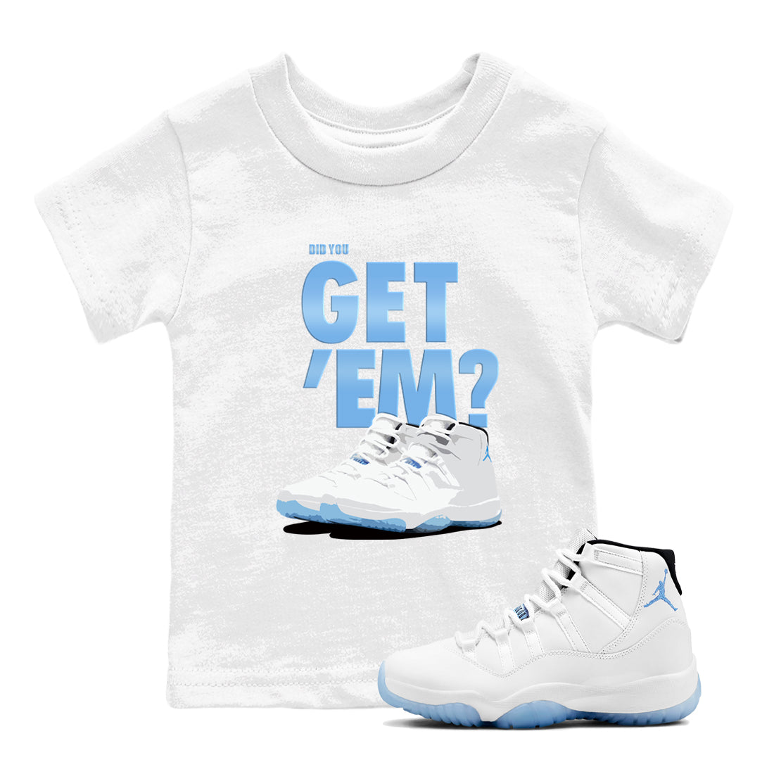 Did You Get 'Em snkmatch Tees Kids - Air Jordan 11 Legend Blue