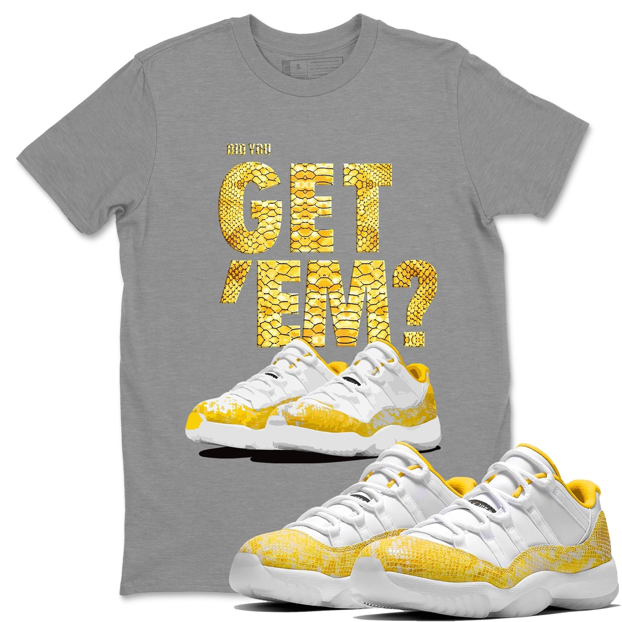Did You Get 'Em Unisex Tops - Air Jordan 11 Yellow Python