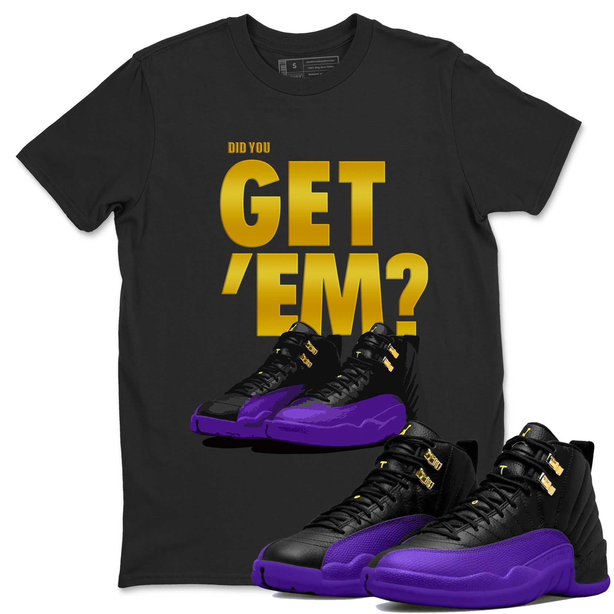 Did You Get 'Em Unisex Tops - Air Jordan 12 Field Purple