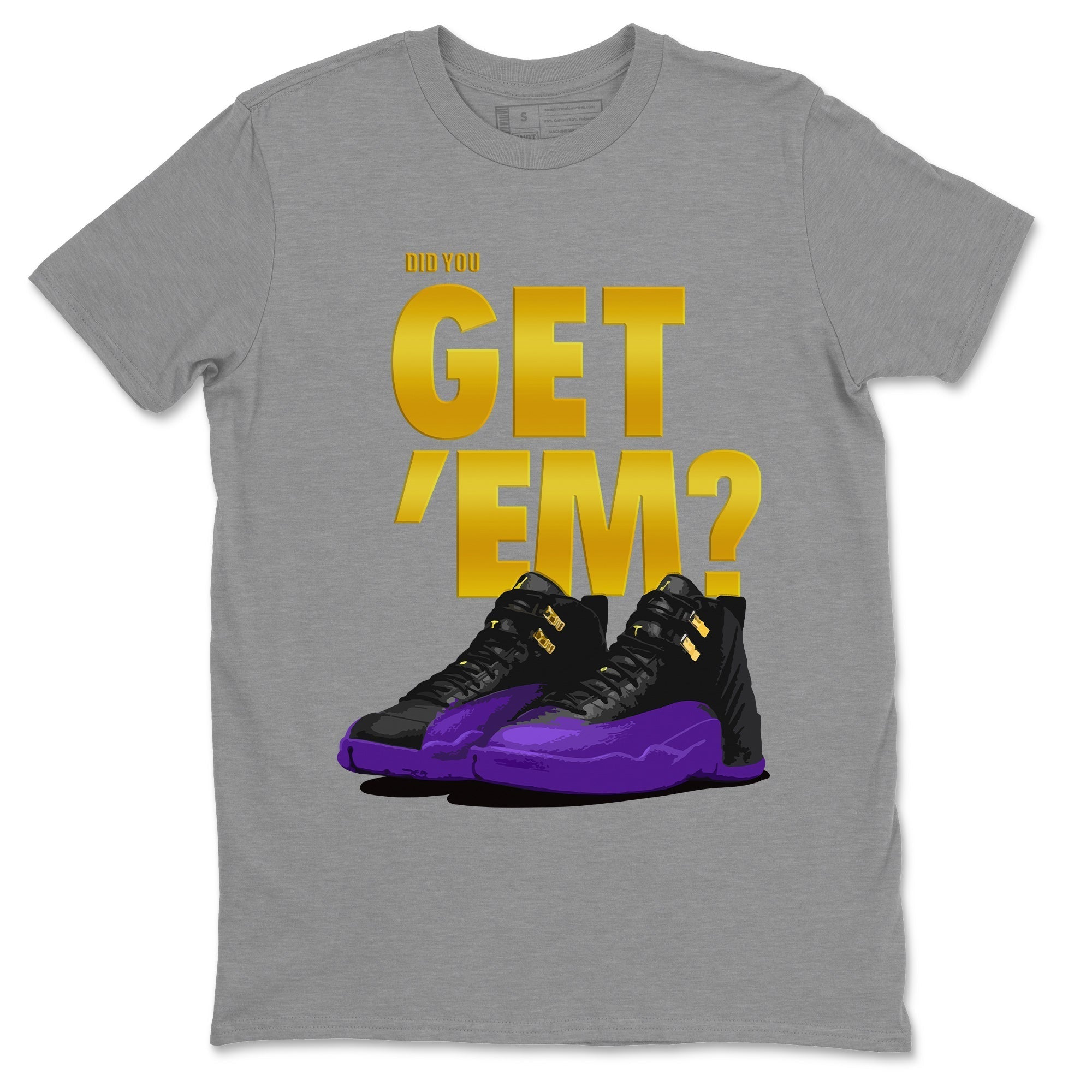 Did You Get 'Em Unisex Tops - Air Jordan 12 Field Purple
