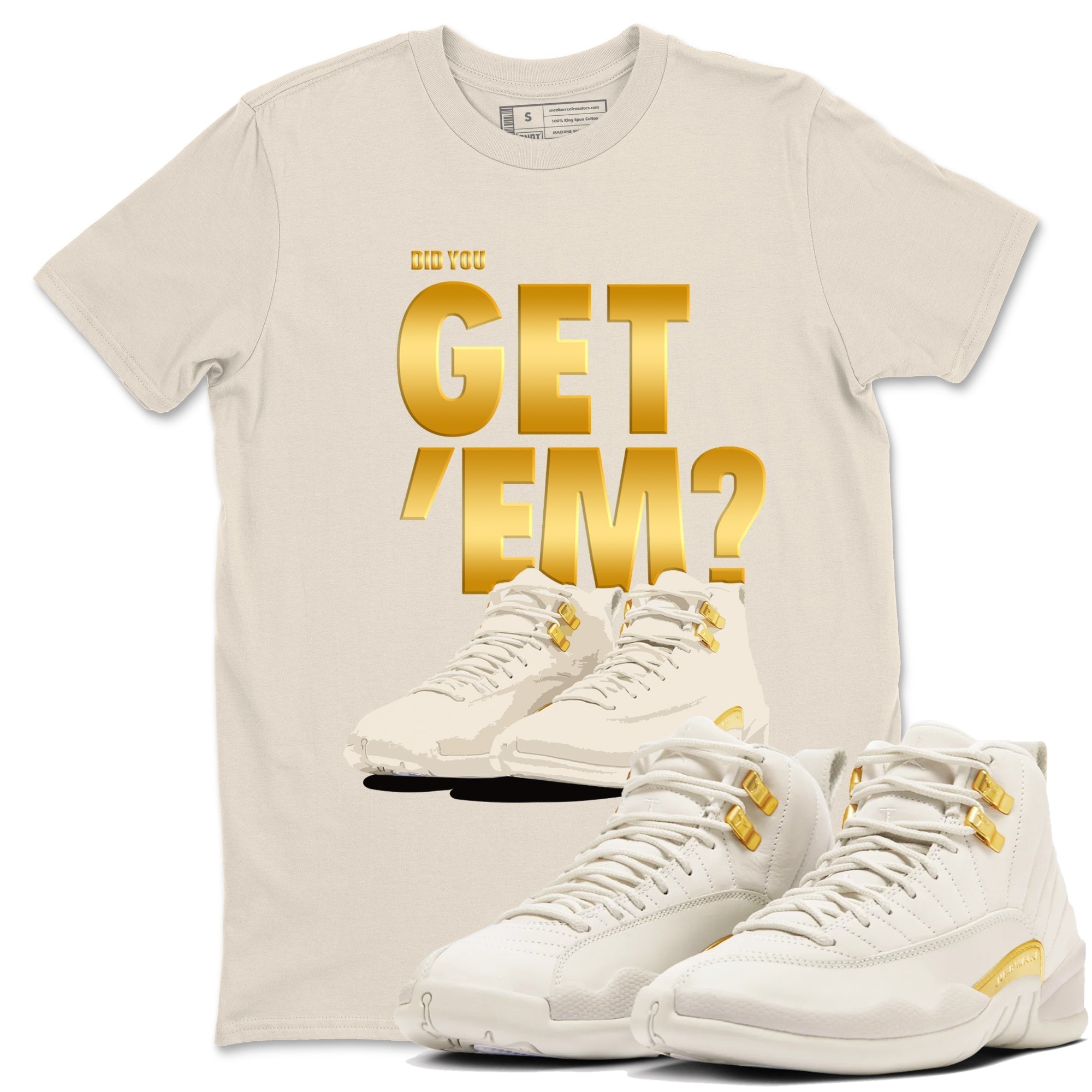 Did You Get 'Em snkmatch Tees - Air Jordan 12 Phantom