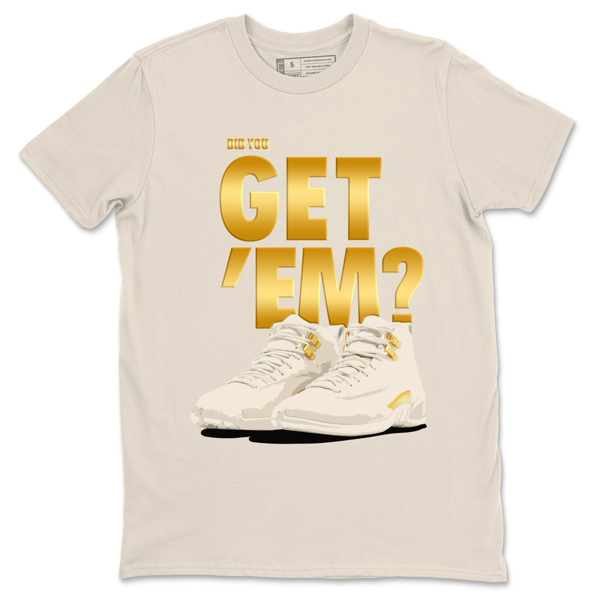 Did You Get 'Em snkmatch Tees - Air Jordan 12 Phantom