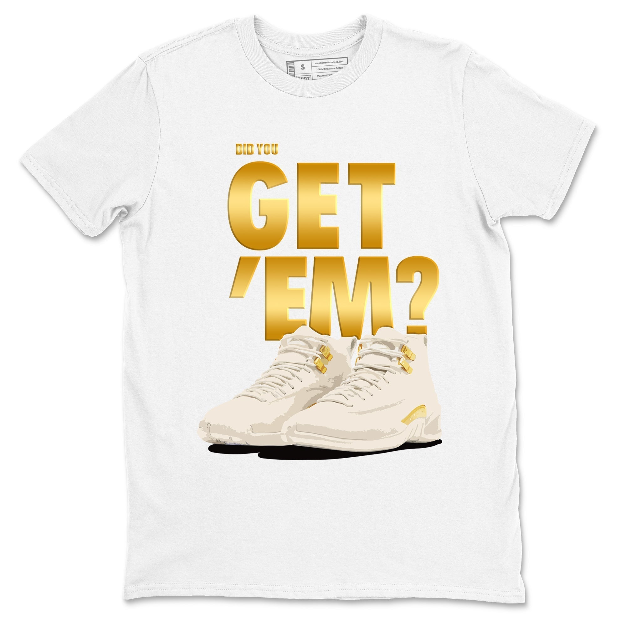 Did You Get 'Em snkmatch Tees - Air Jordan 12 Phantom