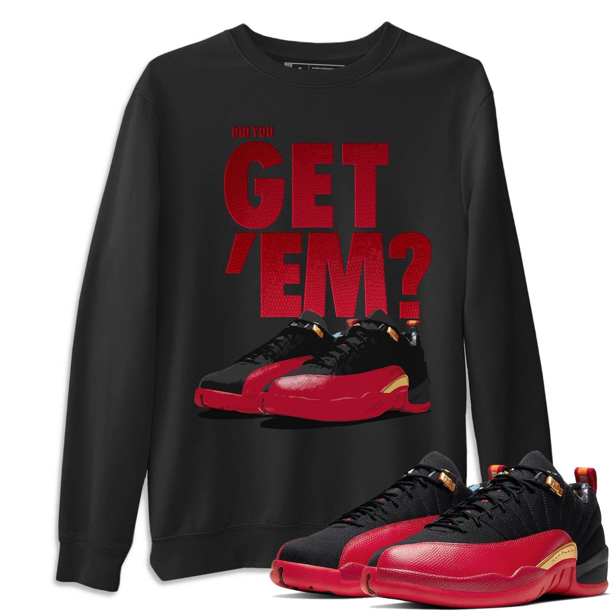 Did You Get 'Em Unisex Tops - Air Jordan 12 Super Bowl