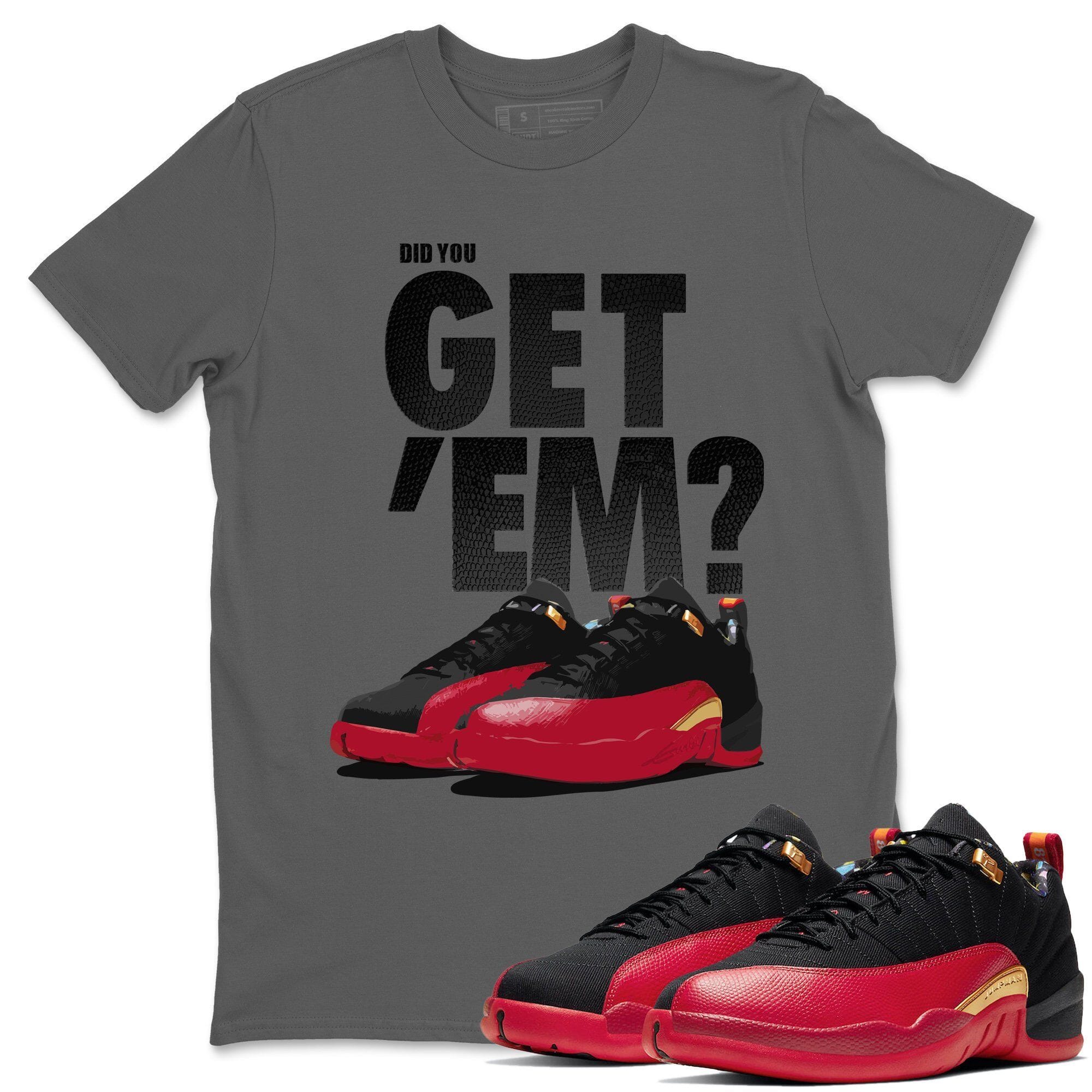 Did You Get 'Em Unisex Tops - Air Jordan 12 Super Bowl