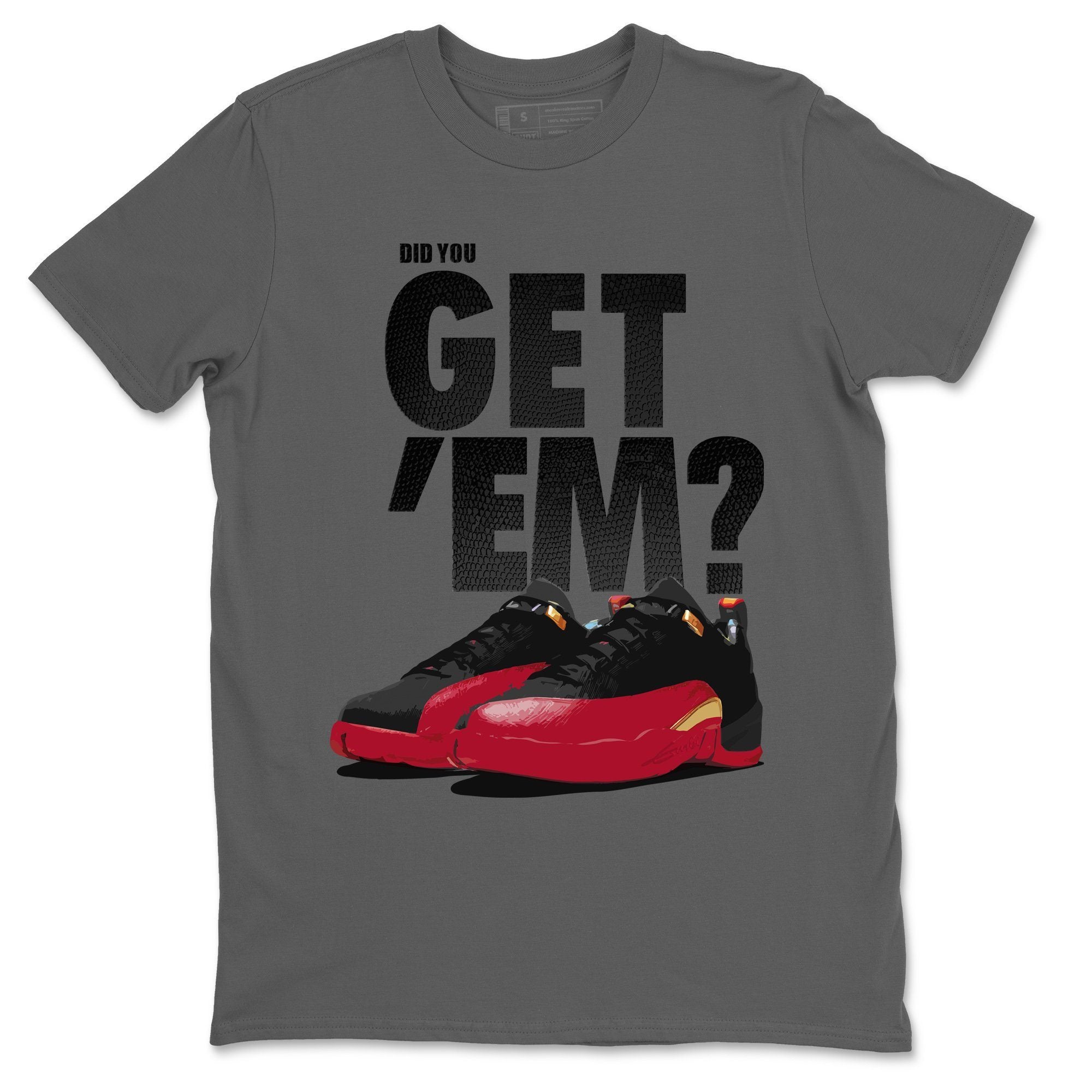 Did You Get 'Em Unisex Tops - Air Jordan 12 Super Bowl