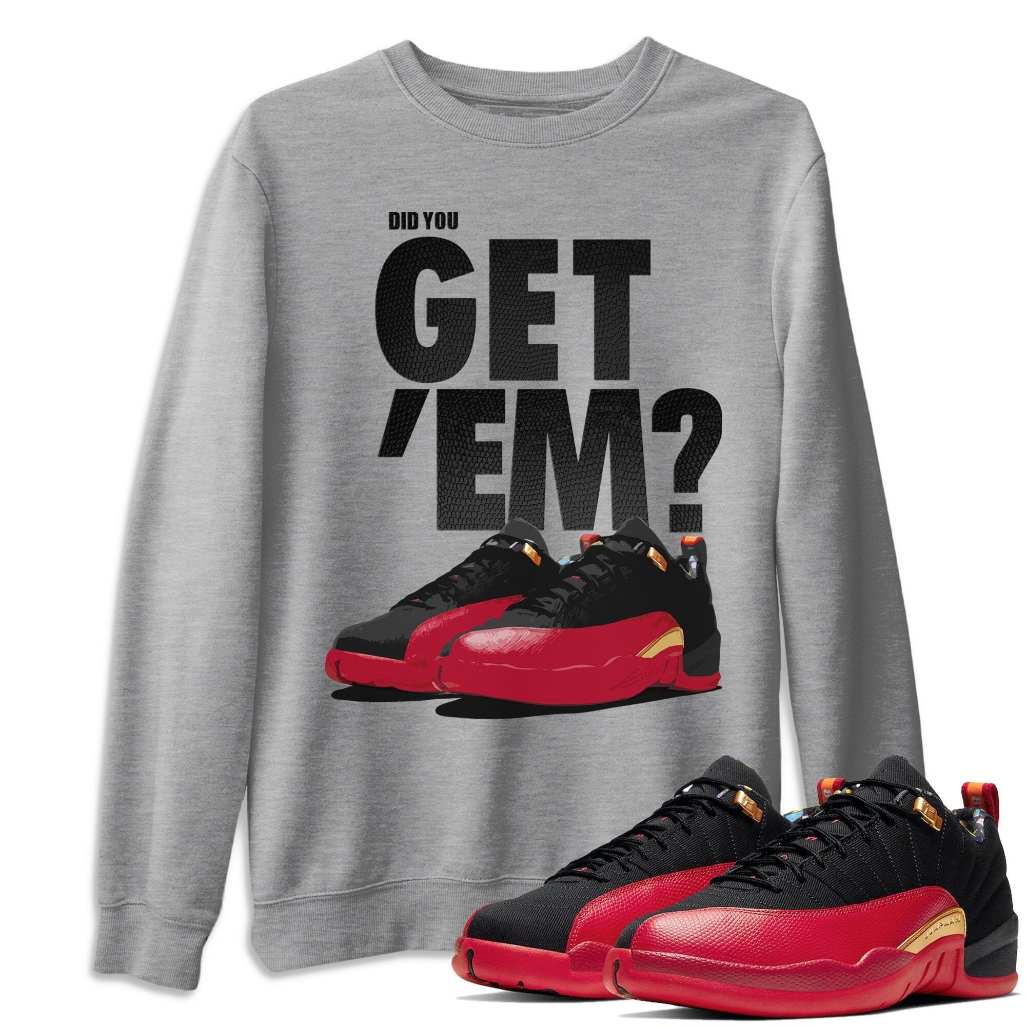 Did You Get 'Em Unisex Tops - Air Jordan 12 Super Bowl