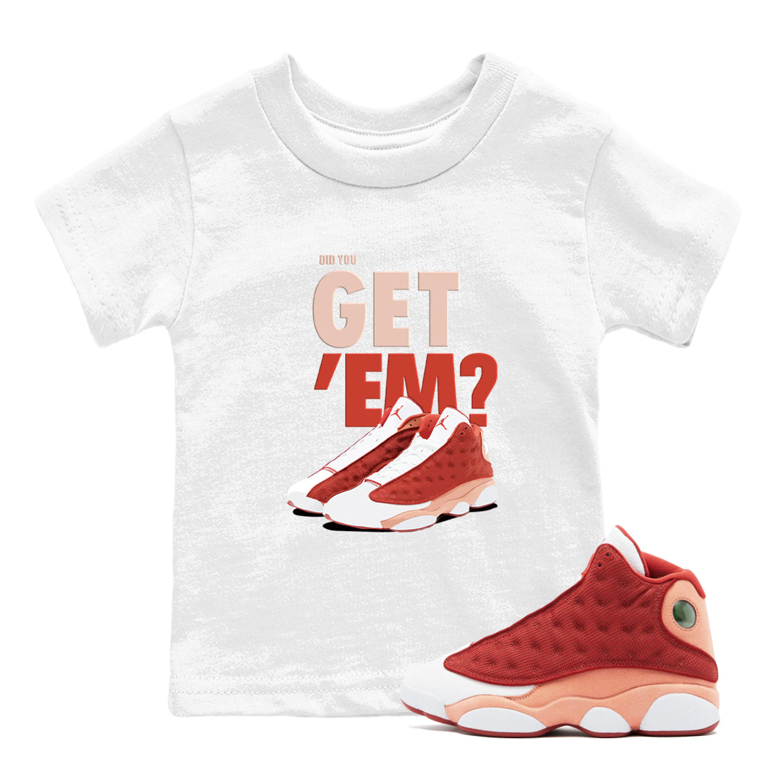 Did You Get 'Em snkmatch Tees Kids - Air Jordan 13 Dune Red