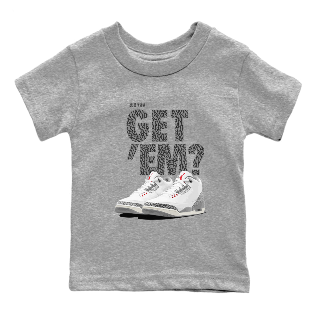 Did You Get 'Em snkmatch Tees Kids - Air Jordan 3 Cement Grey