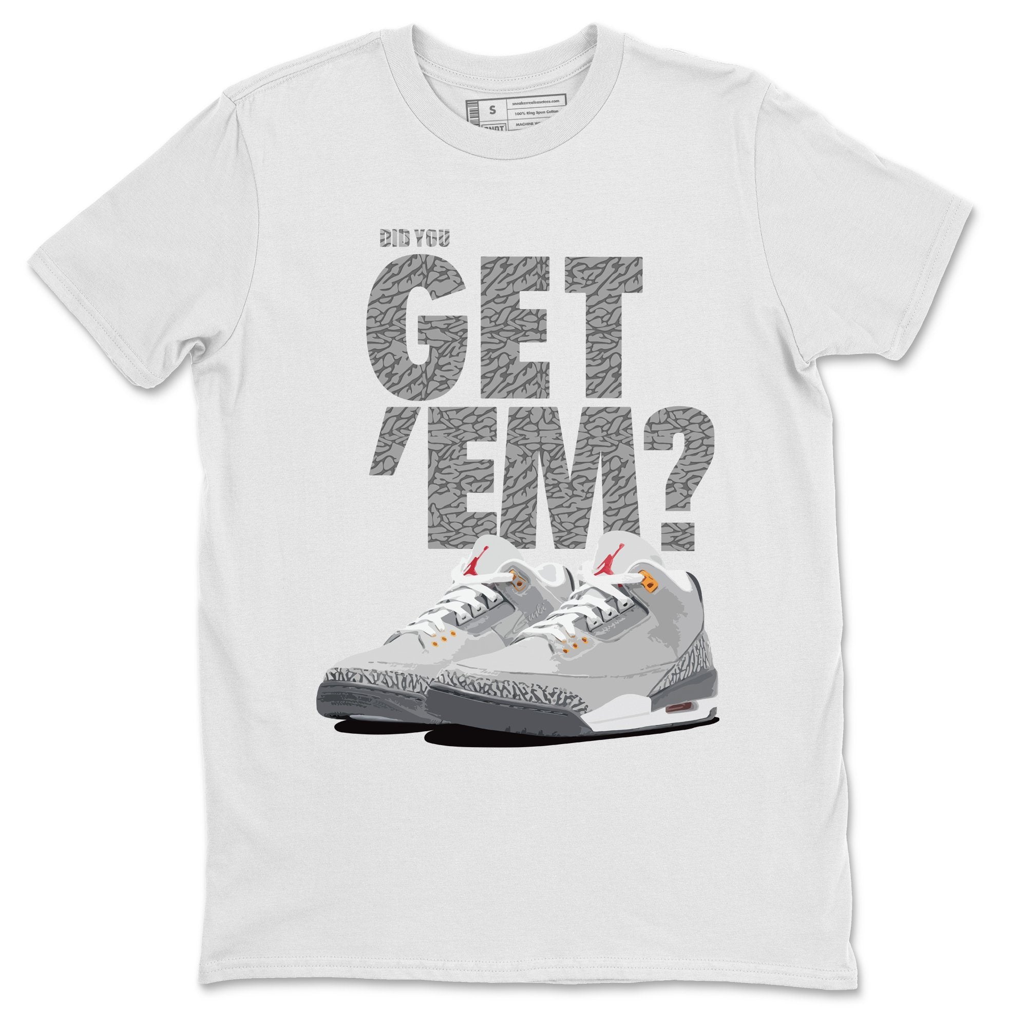 Did You Get 'Em Unisex Tops - Air Jordan 3 Cool Grey