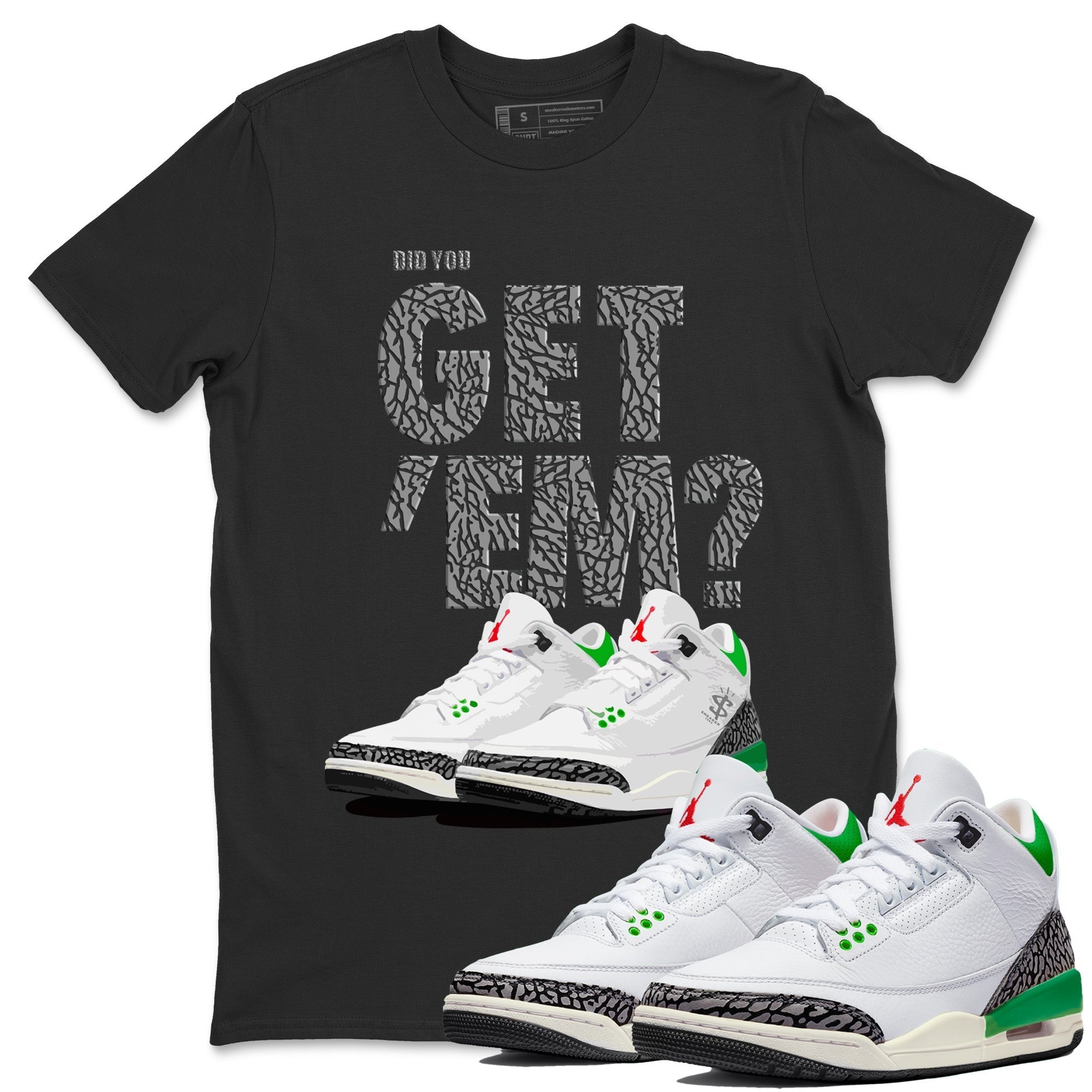 Did You Get 'Em Unisex Tops - Air Jordan 3 Lucky Green