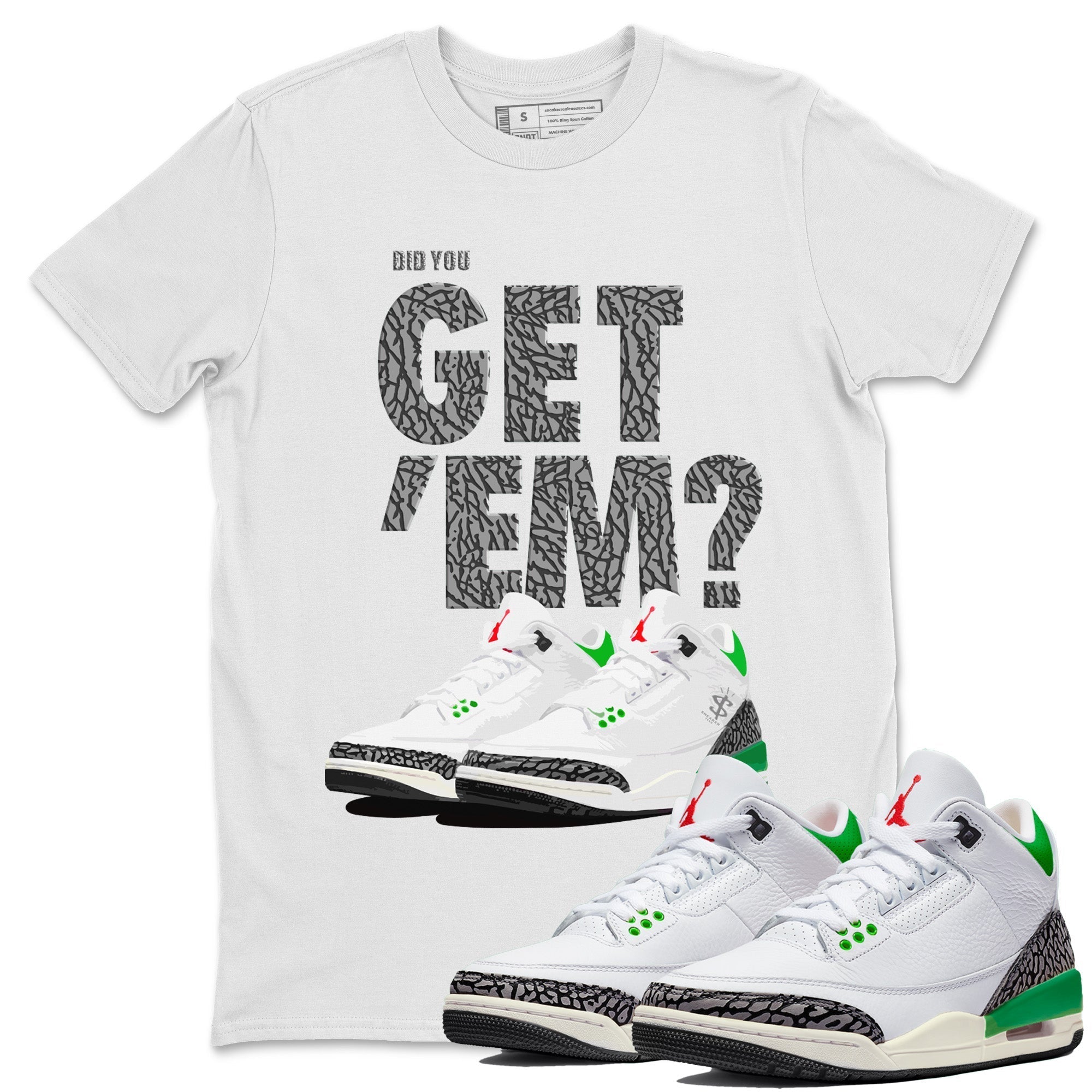 Did You Get 'Em Unisex Tops - Air Jordan 3 Lucky Green