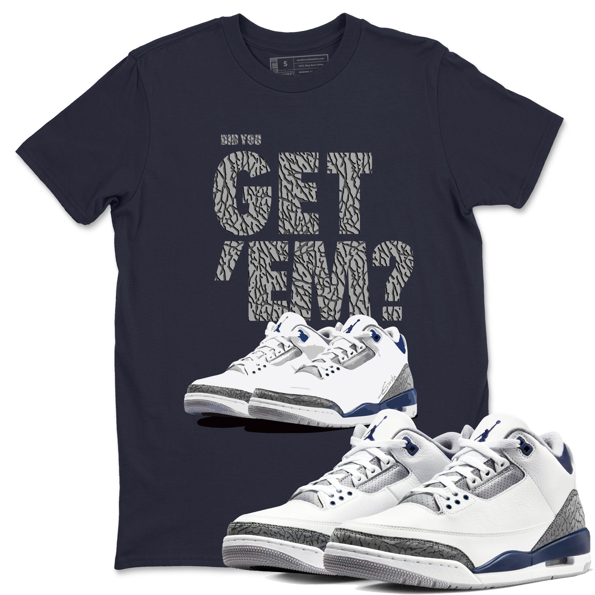 Did You Get 'Em snkmatch Tees - Air Jordan 3 Midnight Navy 2023