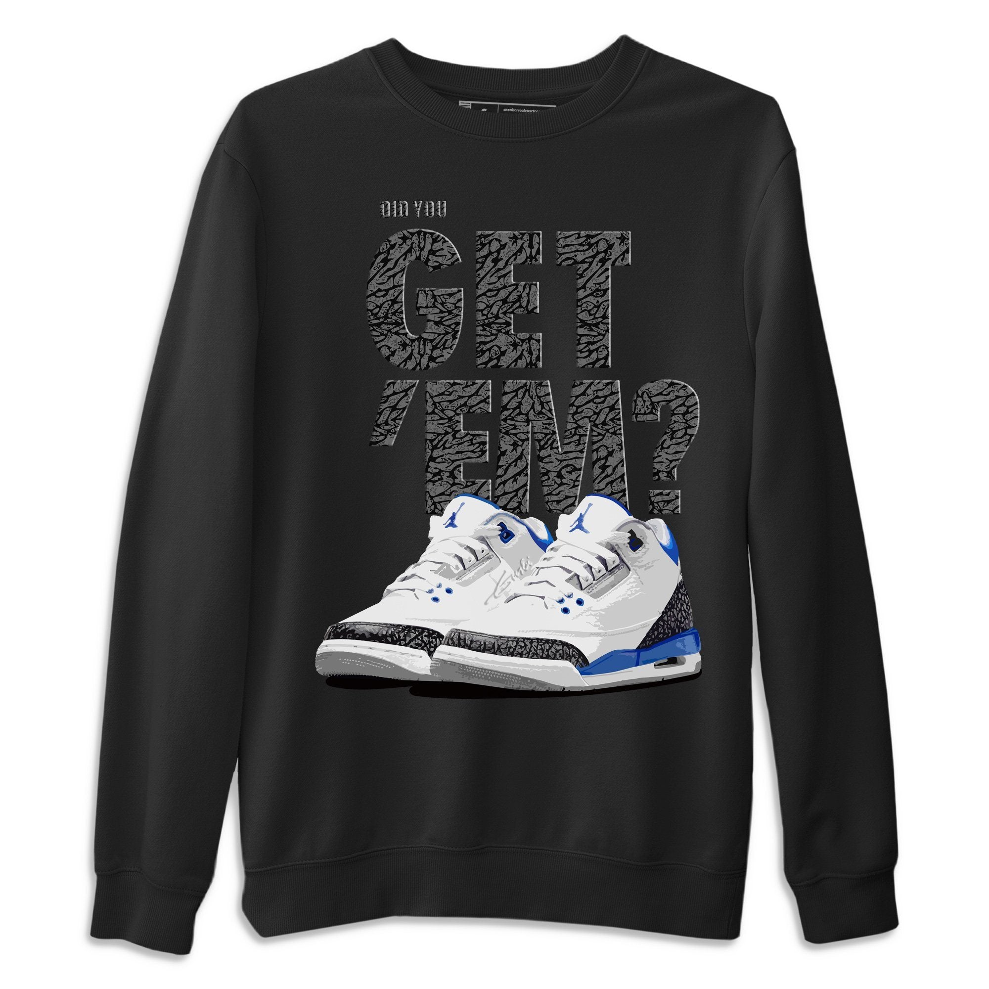 Did You Get 'Em Unisex Tops - Air Jordan 3 Racer Blue