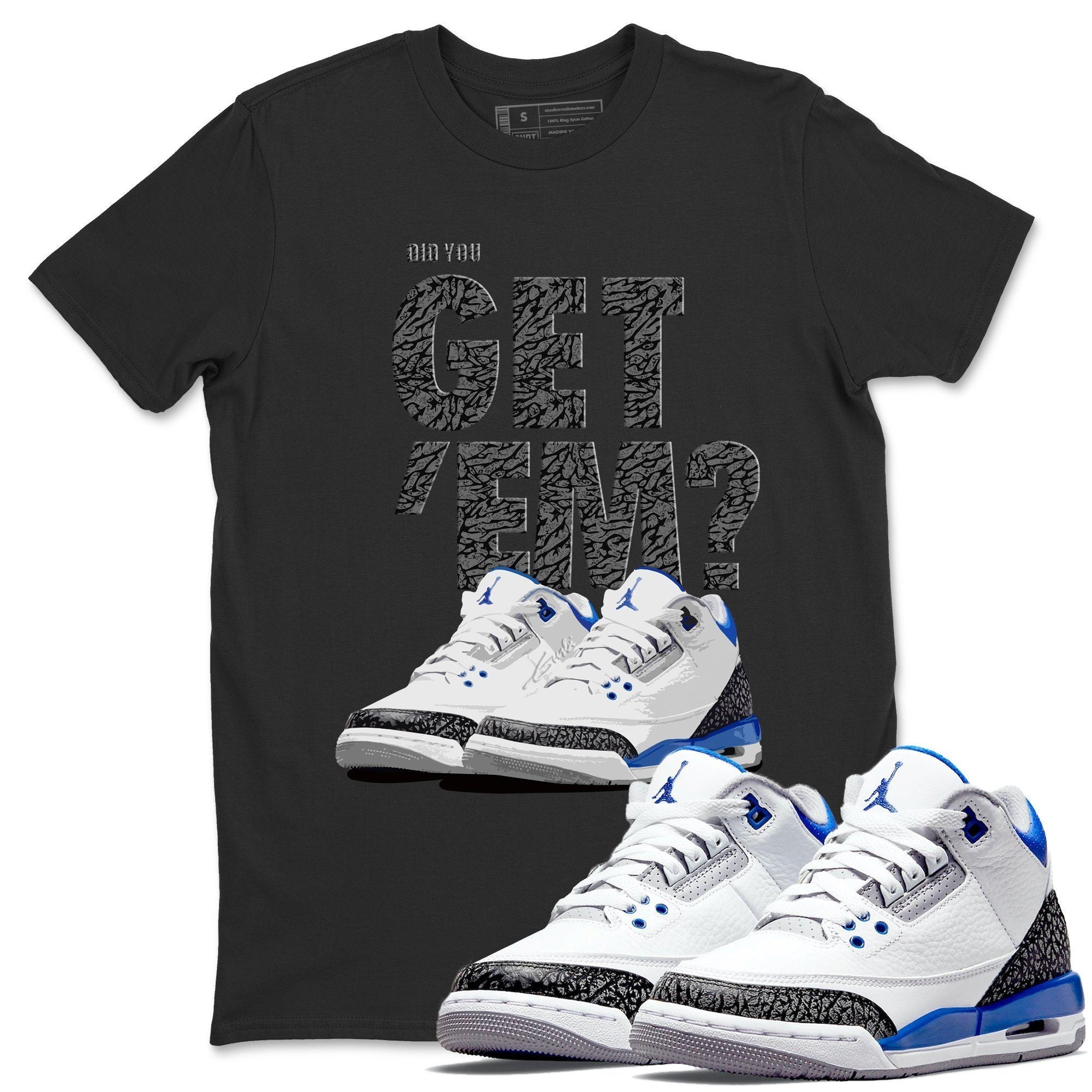 Did You Get 'Em Unisex Tops - Air Jordan 3 Racer Blue