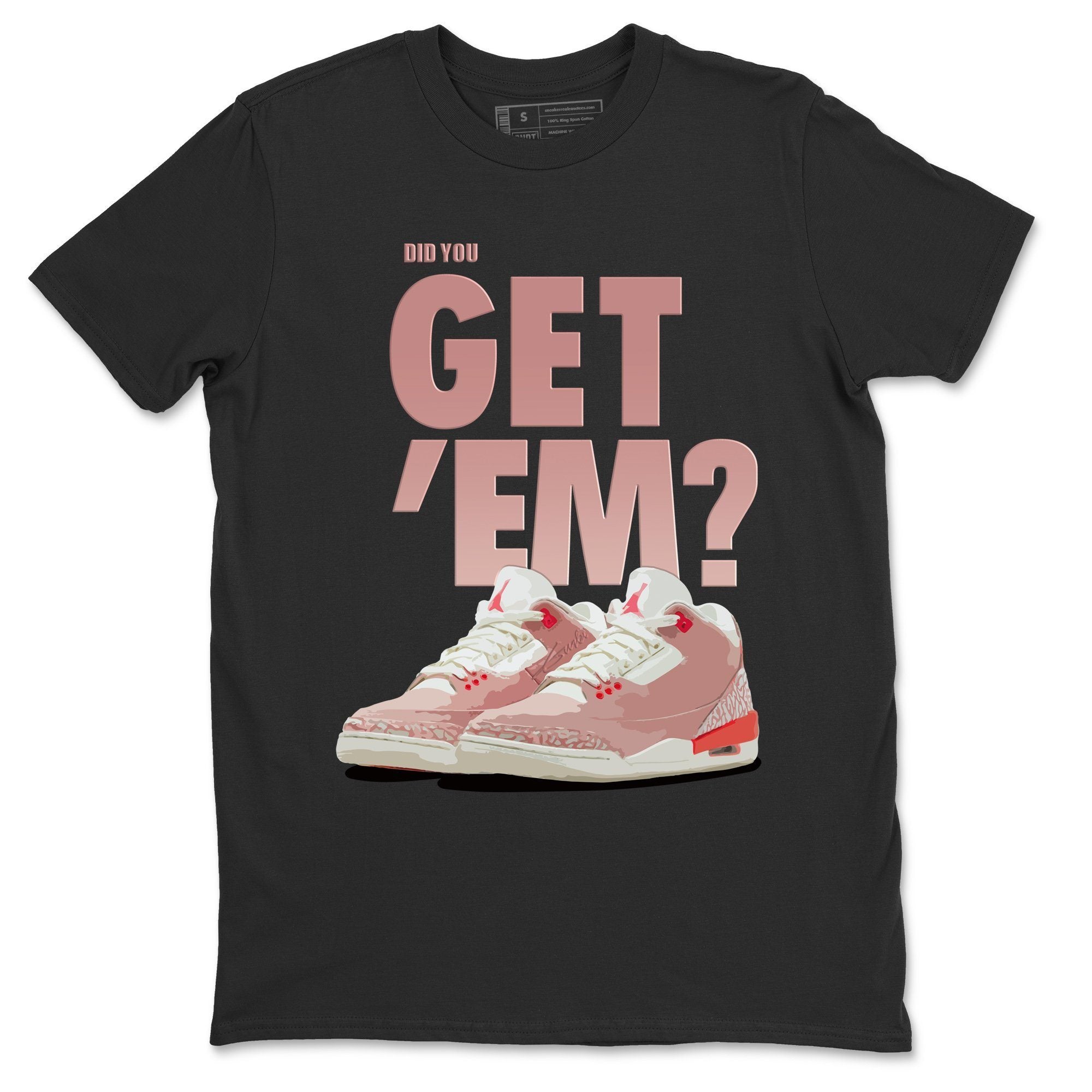 Did You Get 'Em Unisex Tops - Air Jordan 3 Rust Pink