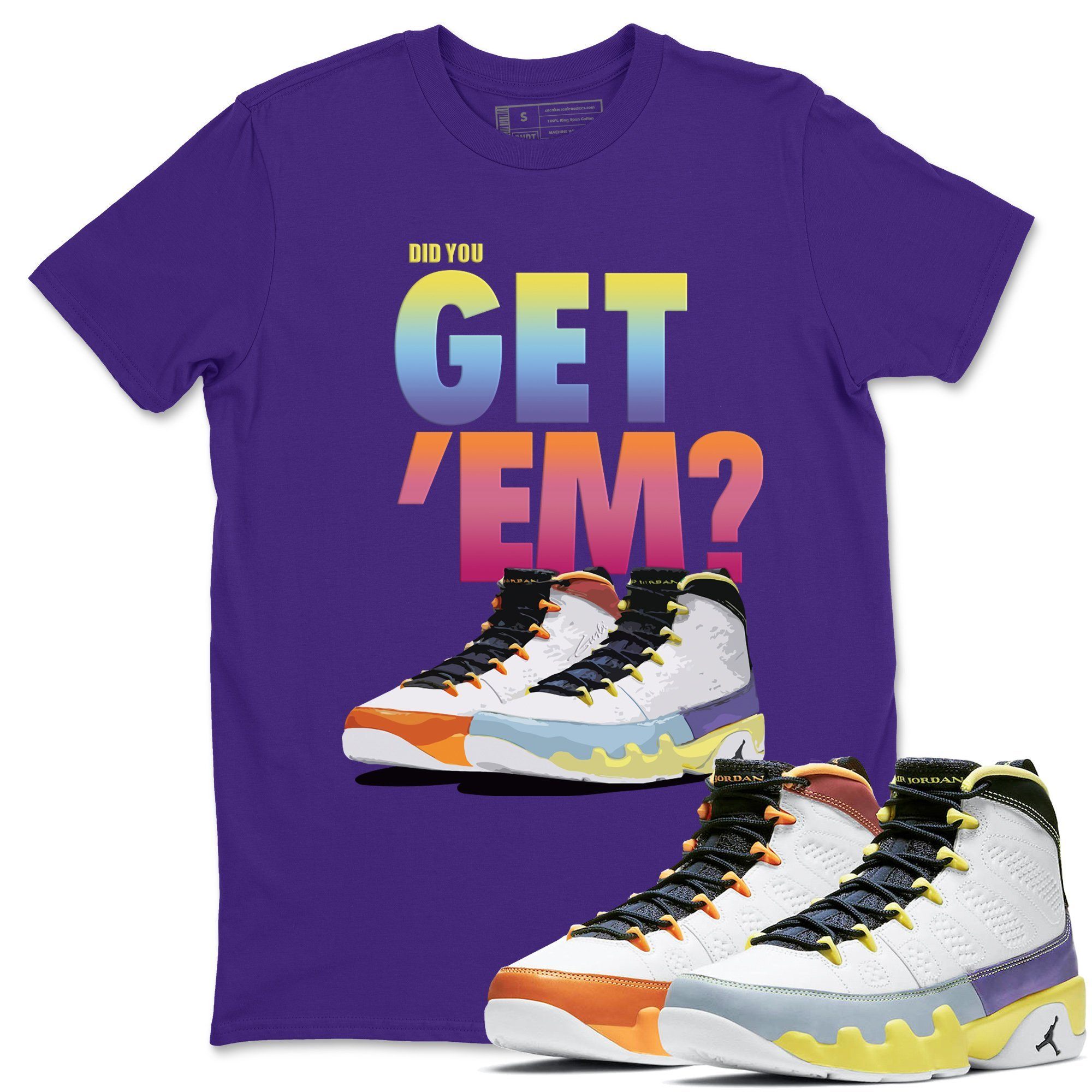 Did You Get 'Em Unisex Tops - Air Jordan 9 Change The World