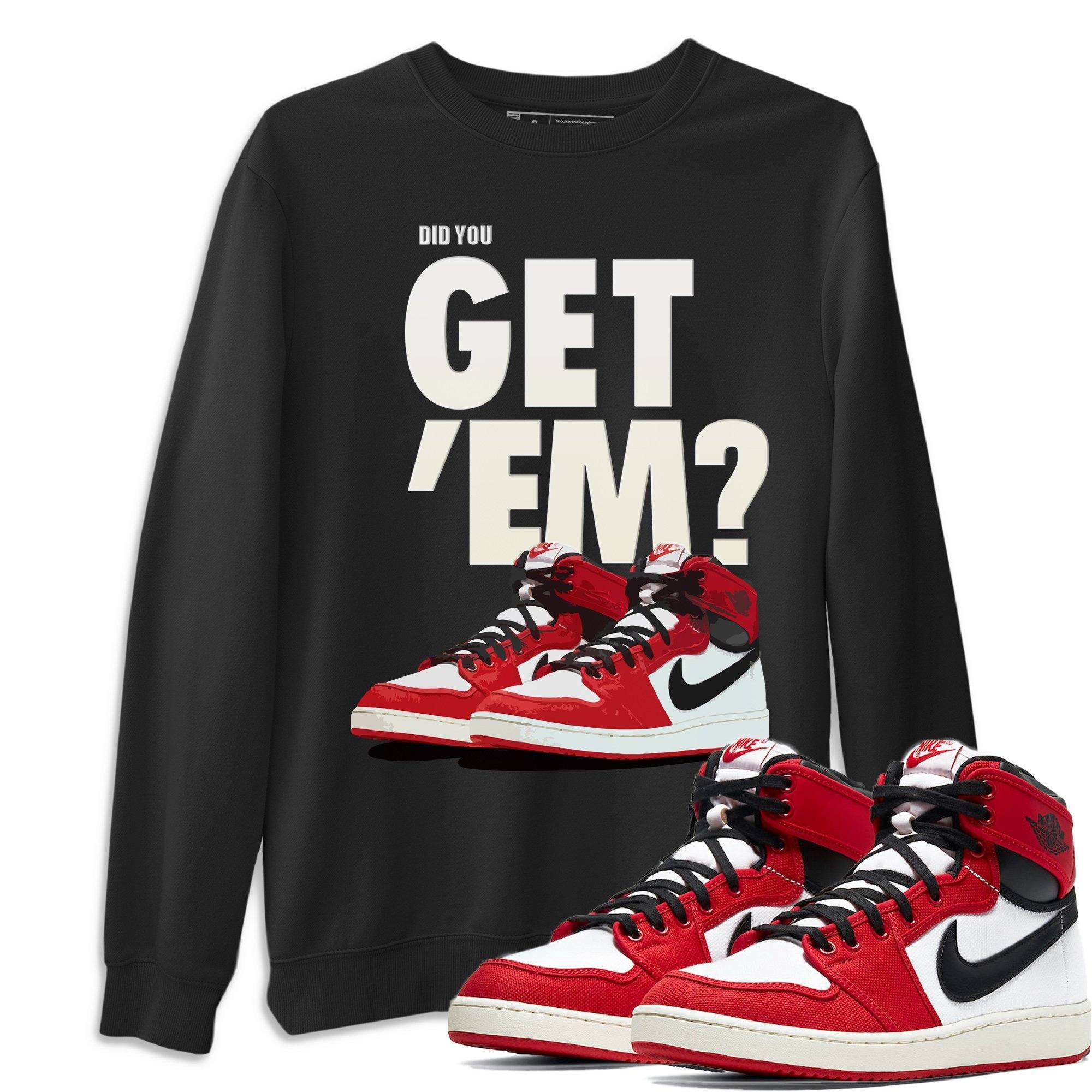 Did You Get 'Em Unisex Tops - Air Jordan 1 Chicago