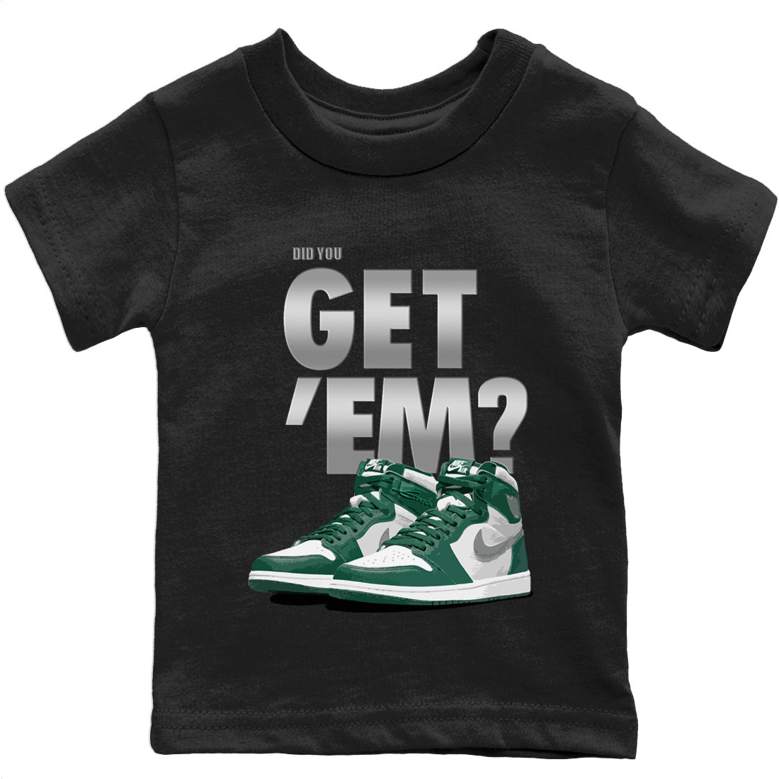 Did You Get 'Em Kids Tops - Air Jordan 1 Gorge Green