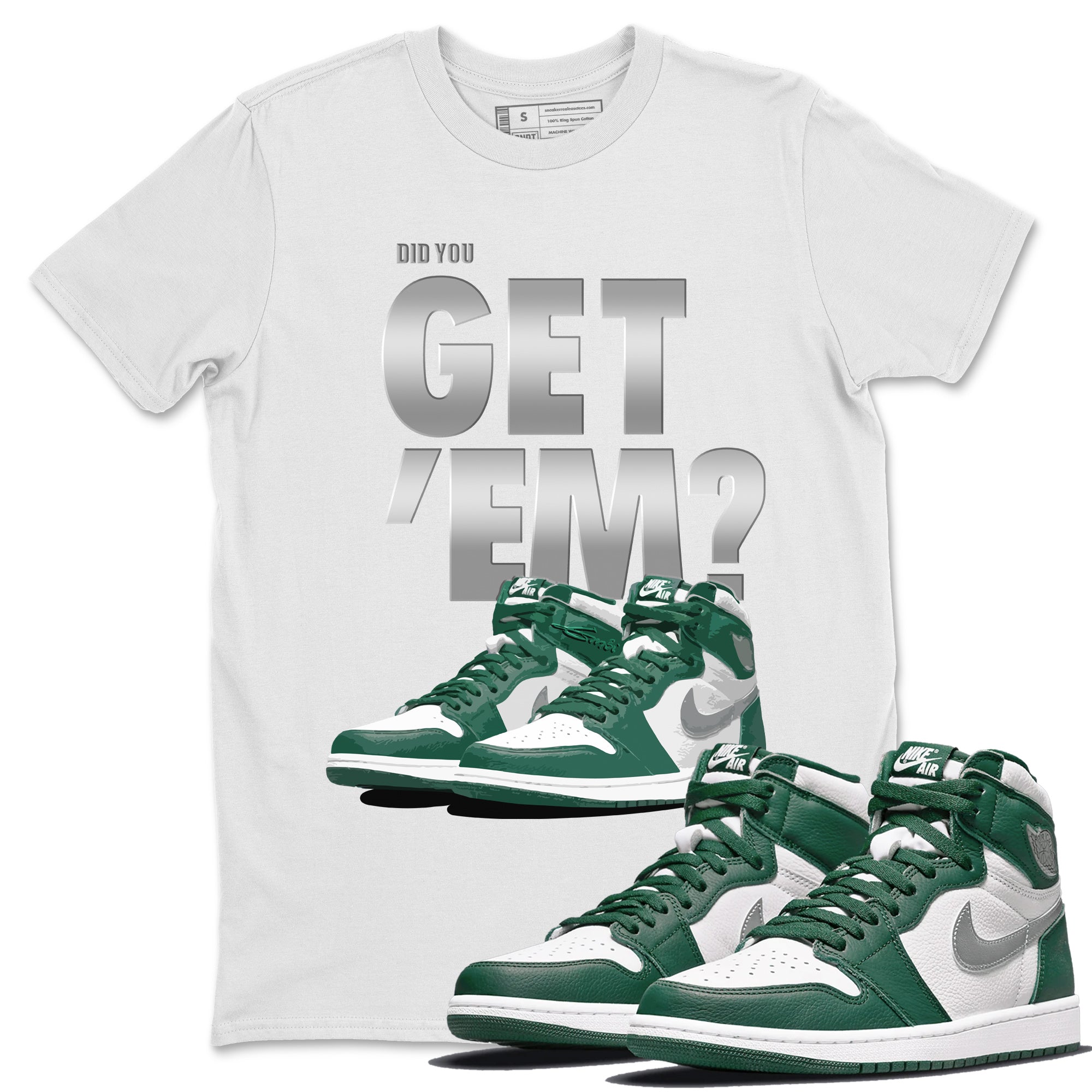 Did You Get 'Em Unisex Tops - Air Jordan 1 Gorge Green