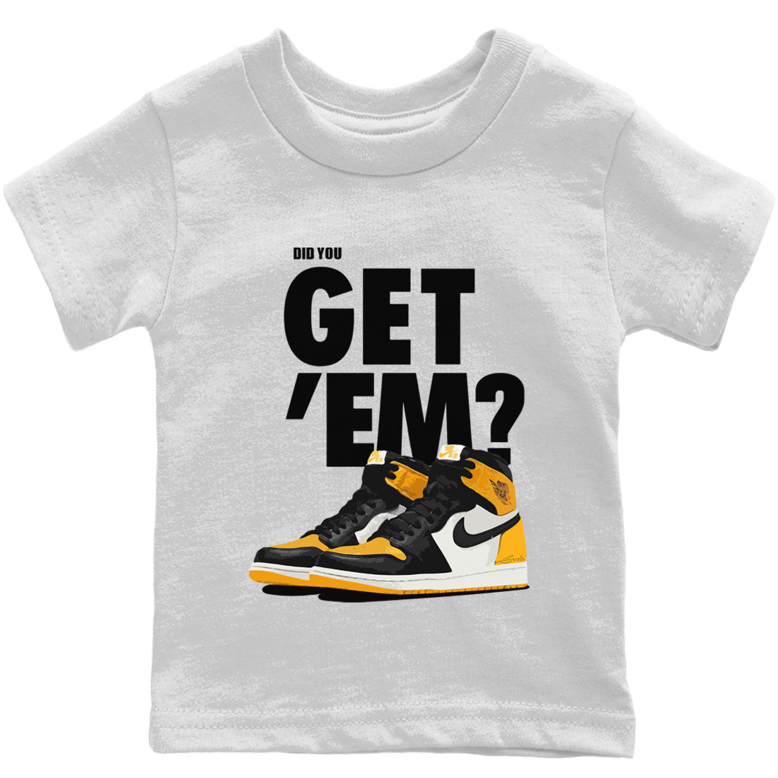 Did You Get 'Em Kids Tops - Air Jordan 1 Yellow Toe