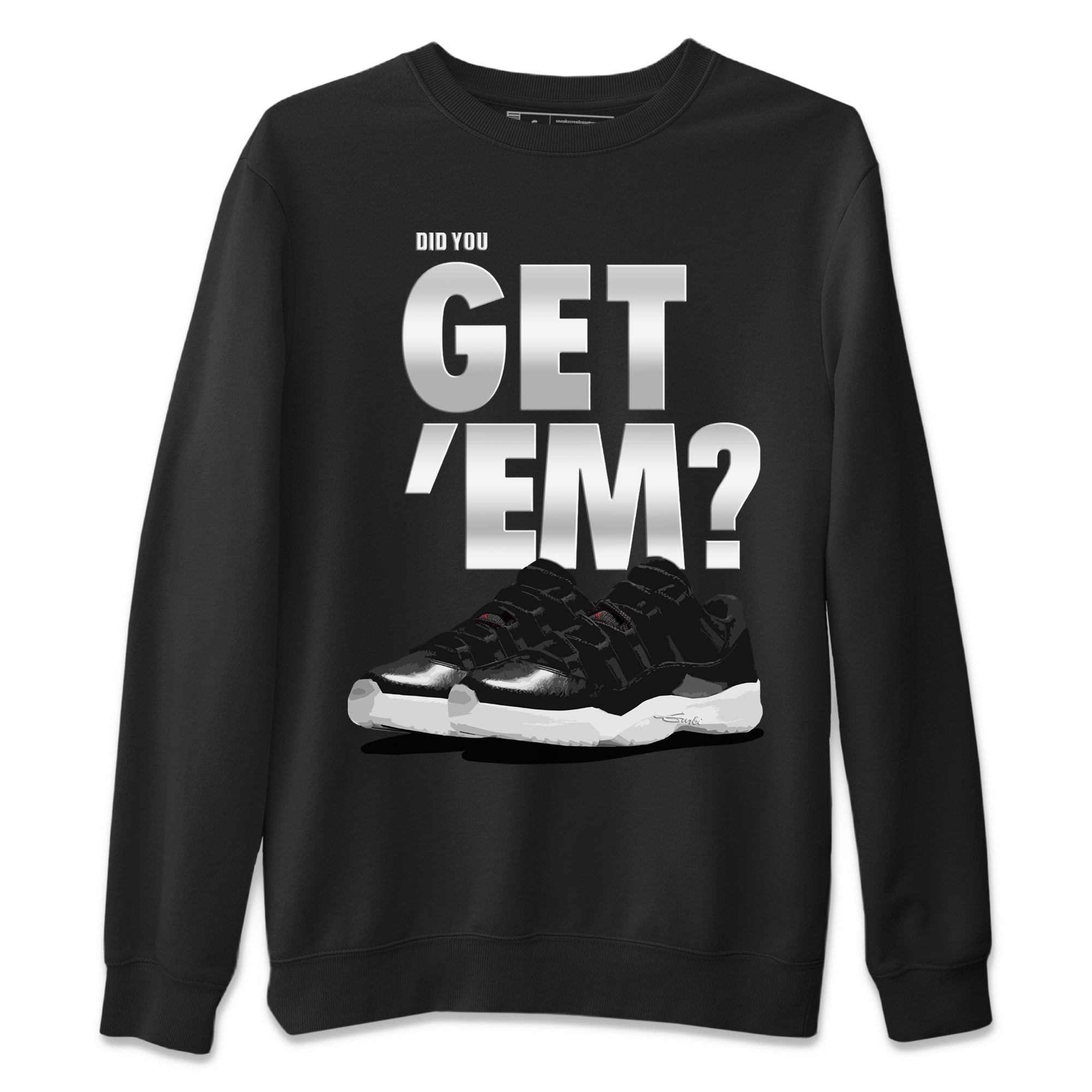 Did You Get 'Em Unisex Tops - Air Jordan 11 72-10