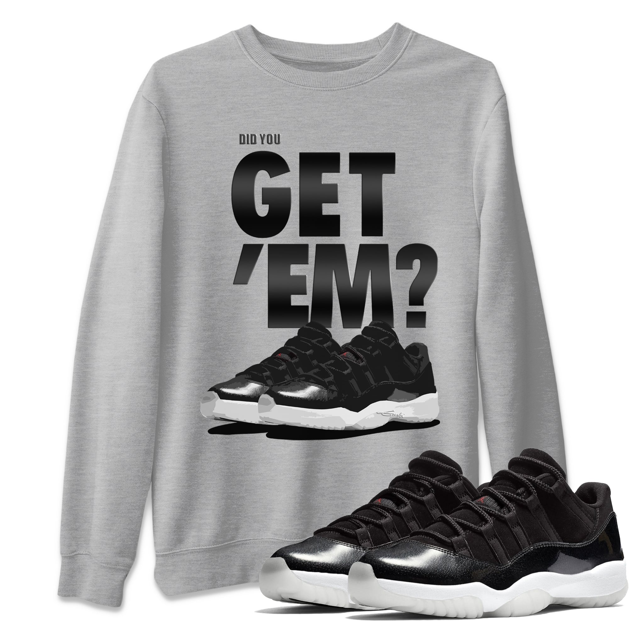 Did You Get 'Em Unisex Tops - Air Jordan 11 72-10