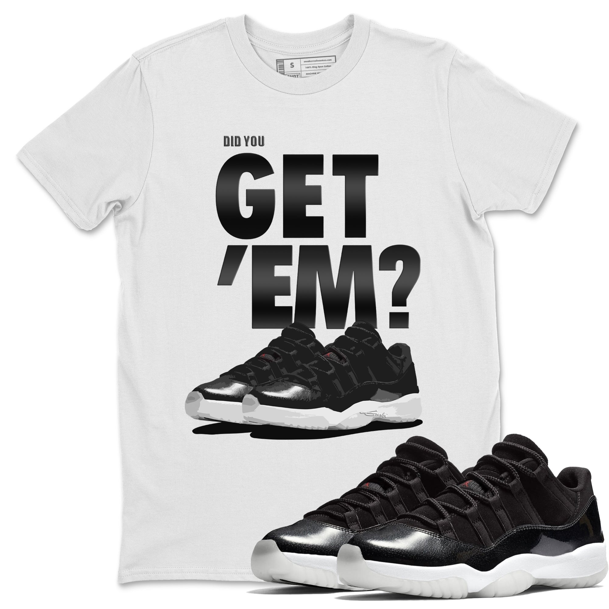 Did You Get 'Em Unisex Tops - Air Jordan 11 72-10