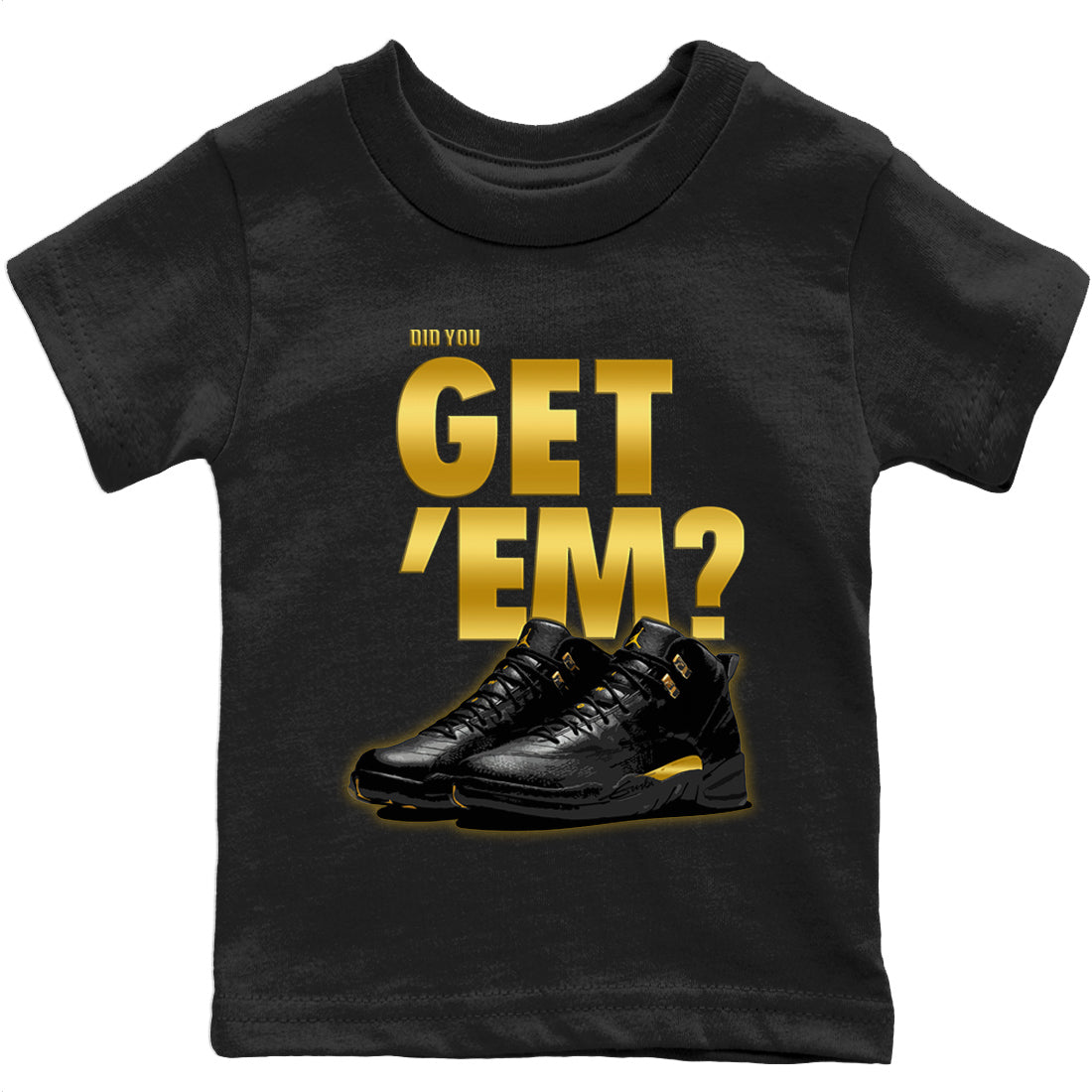 Did You Get 'Em Kids Tops - Air Jordan 12 Black Taxi