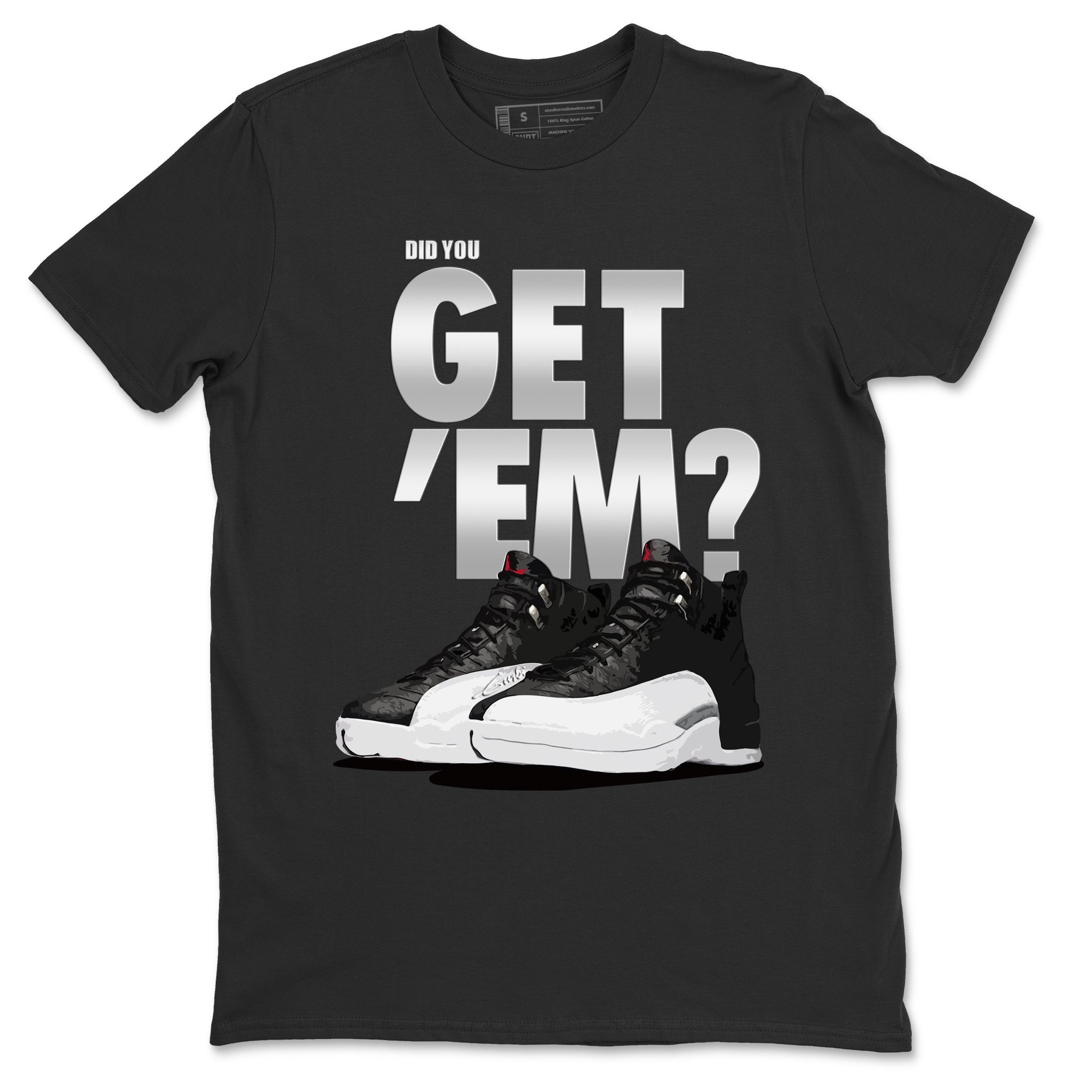 Did You Get 'Em Unisex Tops - Air Jordan 12 Playoffs