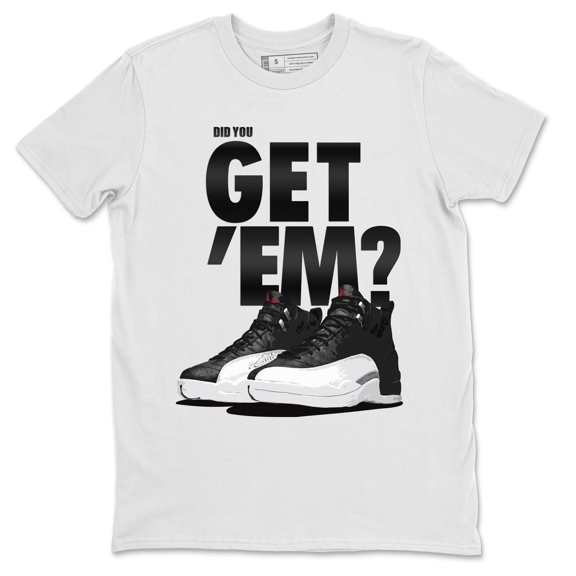 Did You Get 'Em Unisex Tops - Air Jordan 12 Playoffs