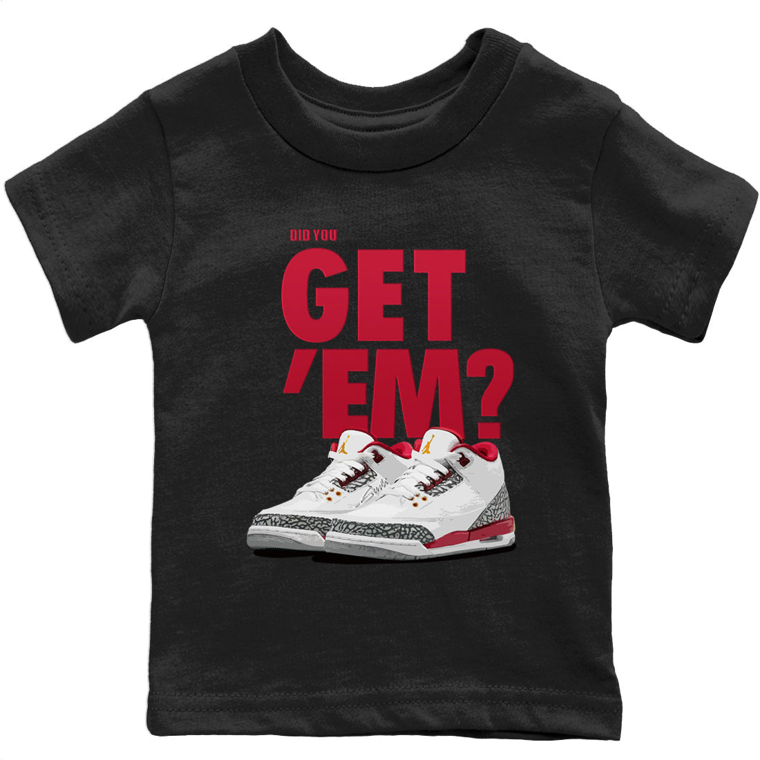 Did You Get 'Em Kids Tops - Air Jordan 3 Cardinal
