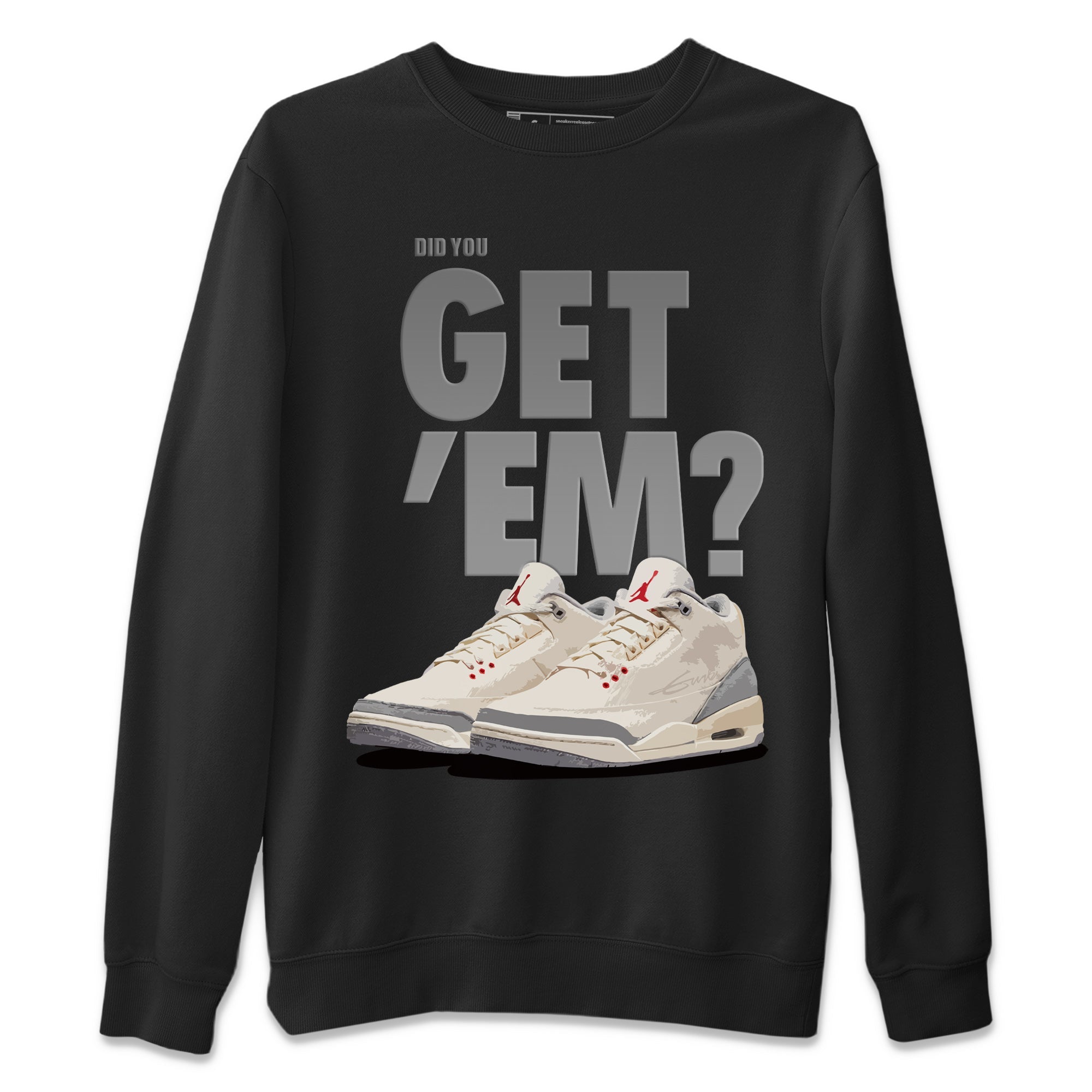 Did You Get 'Em Unisex Tops - Air Jordan 3 Muslin