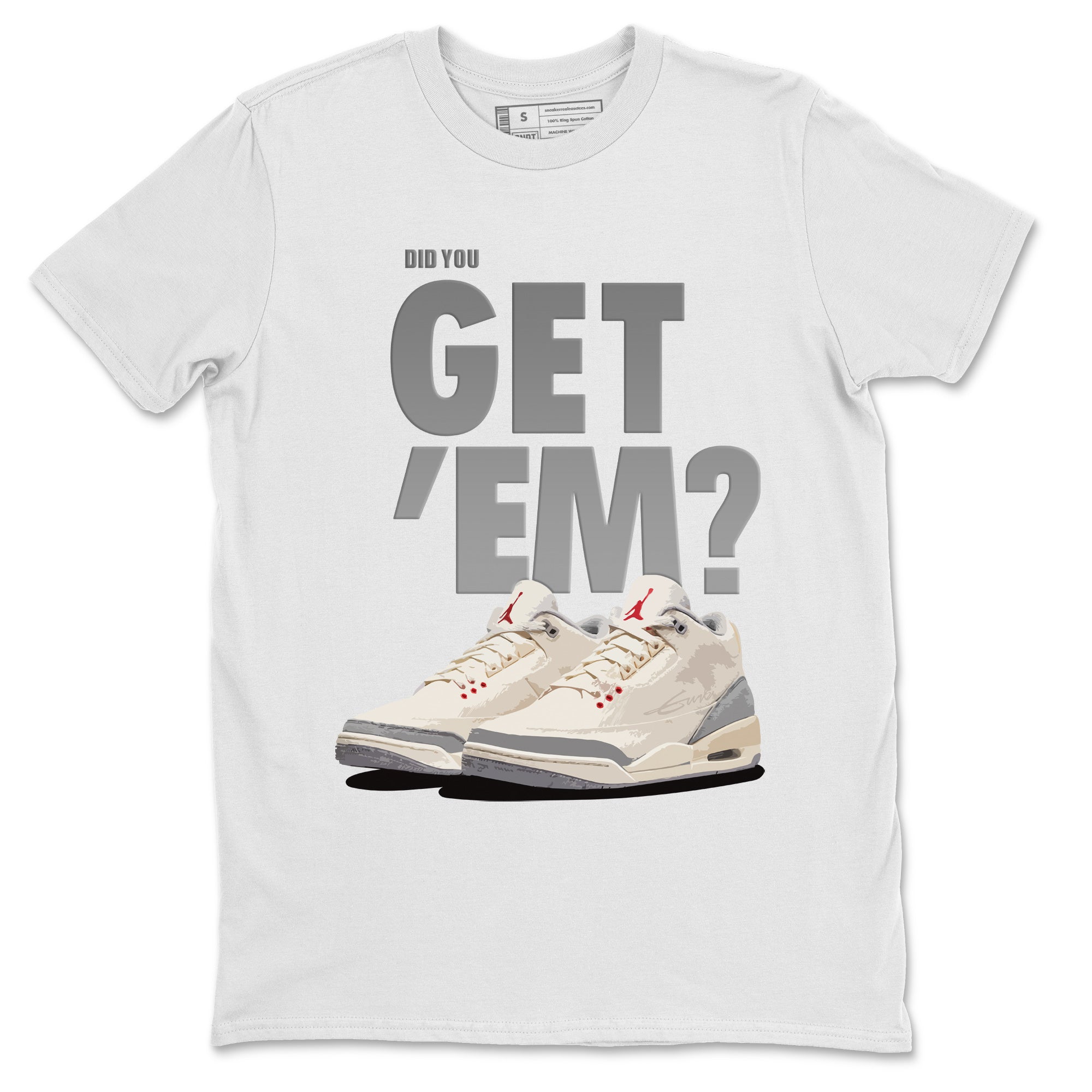 Did You Get 'Em Unisex Tops - Air Jordan 3 Muslin