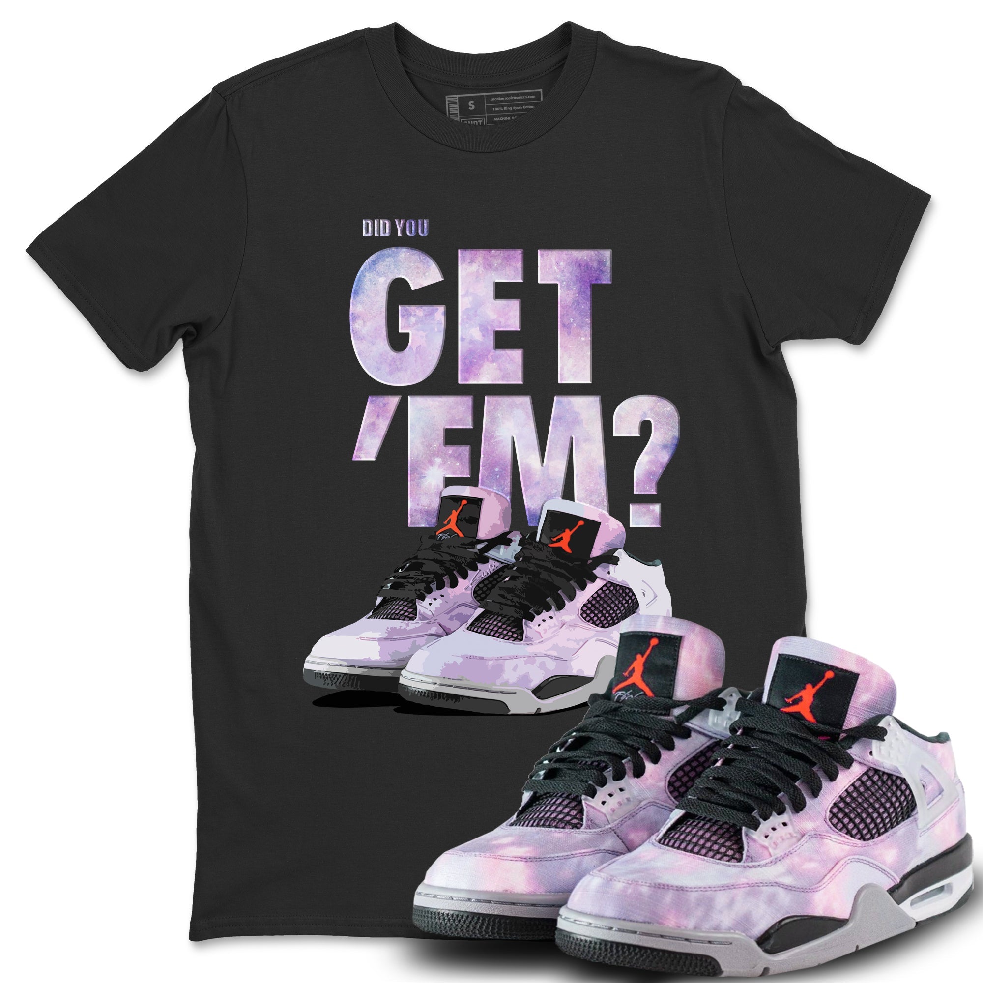 Did You Get 'Em Unisex Tops - Air Jordan 4 Zen Master