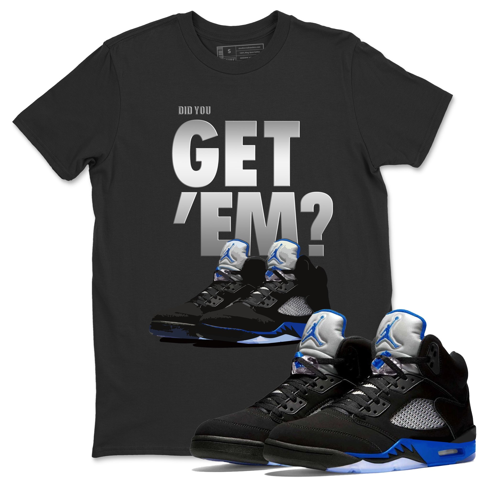Did You Get 'Em Unisex Tops - Air Jordan 5 Racer Blue