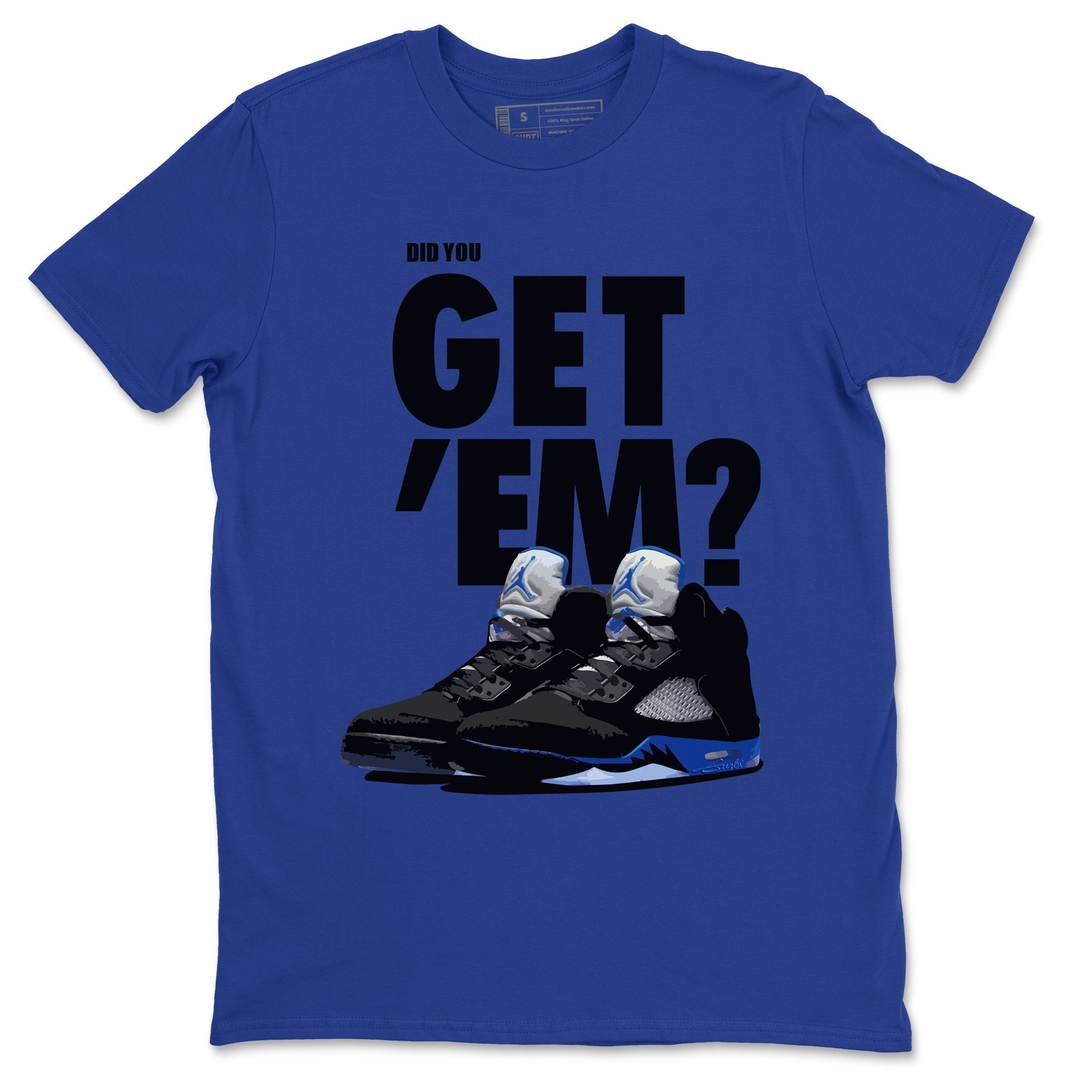 Did You Get 'Em Unisex Tops - Air Jordan 5 Racer Blue