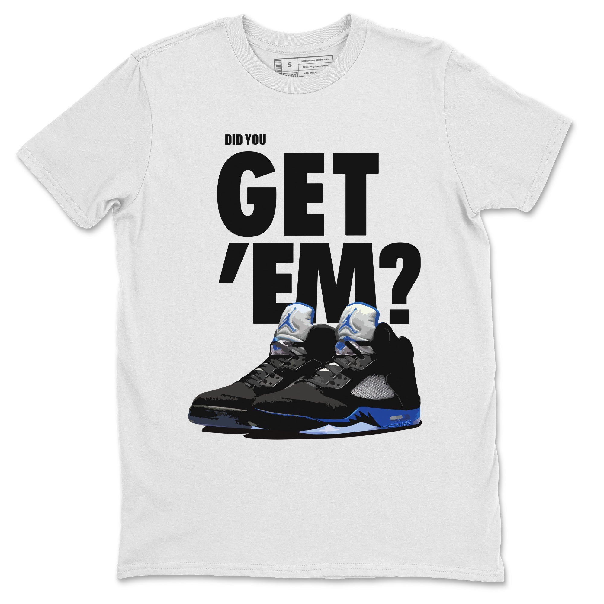 Did You Get 'Em Unisex Tops - Air Jordan 5 Racer Blue